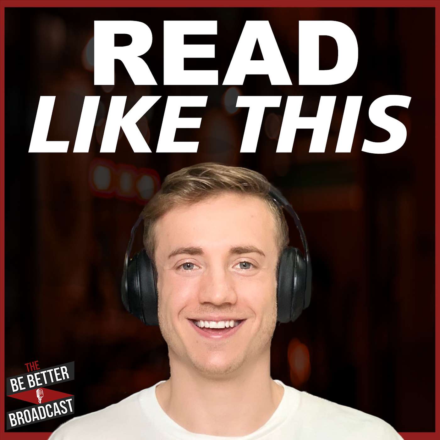 The Be Better Broadcast