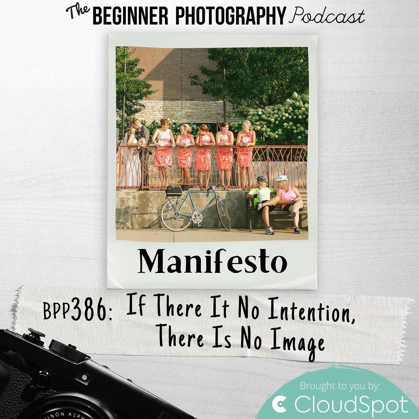 386: Manifesto Pt6 - If There Is No Intention, There Is No Image