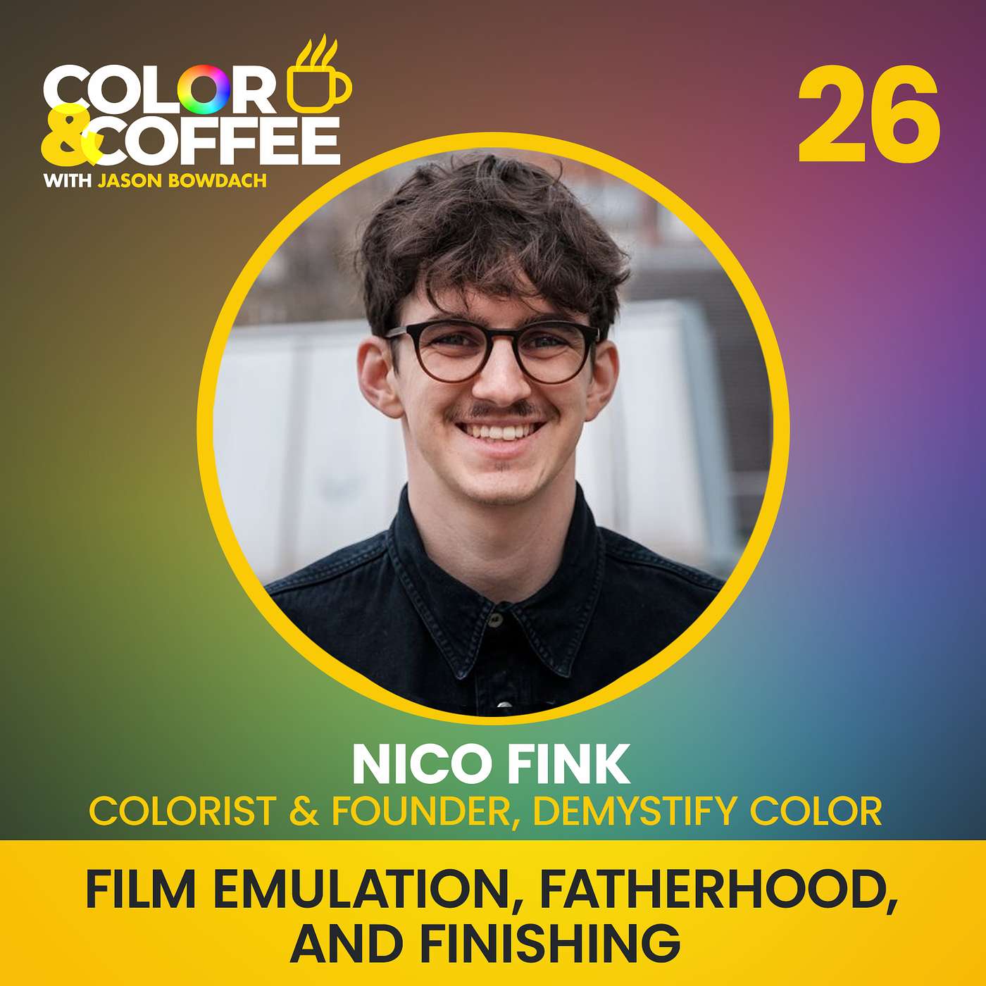 Film Emulation, Fatherhood, and Finishing with Colorist Nico Fink