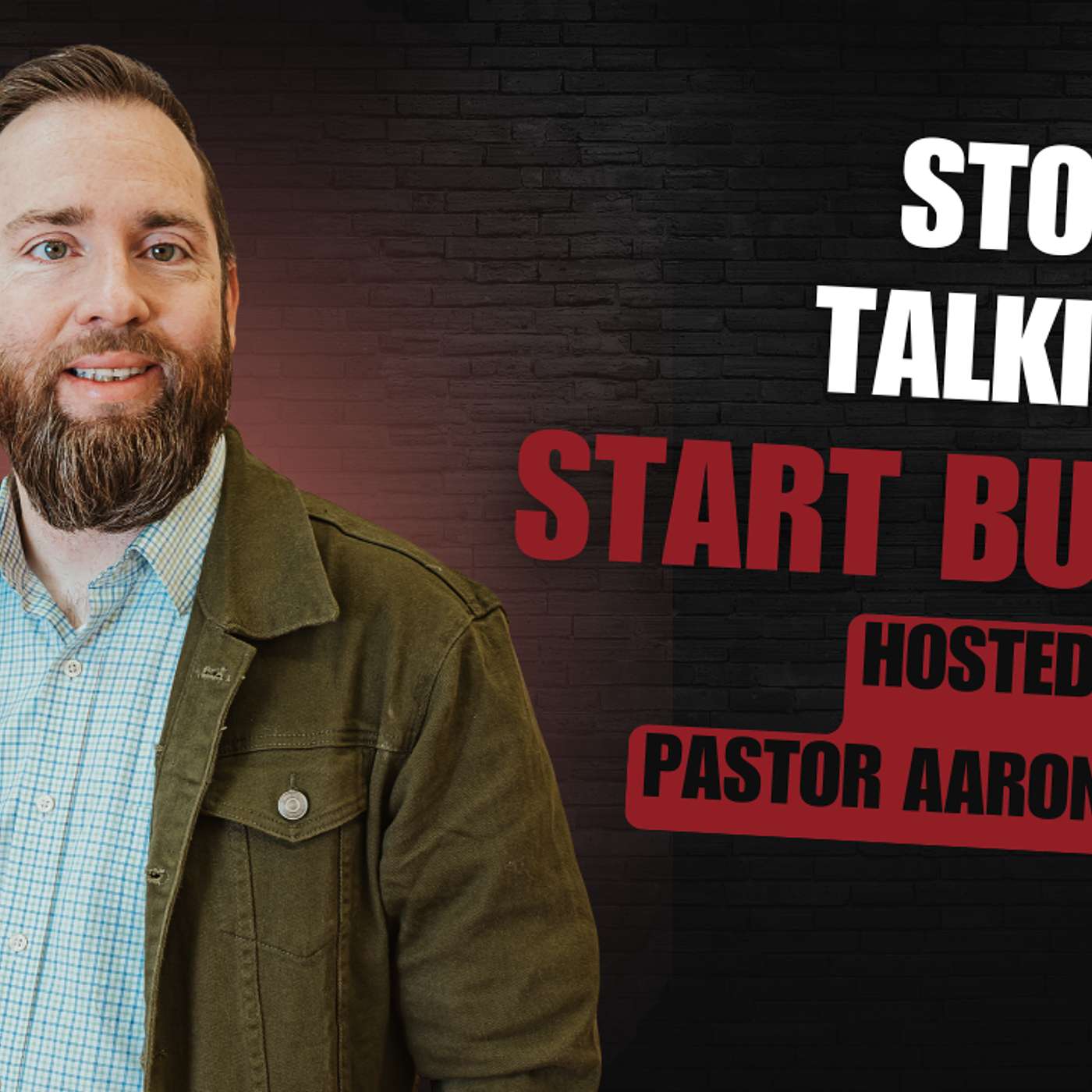 Stop Talking - Start Building