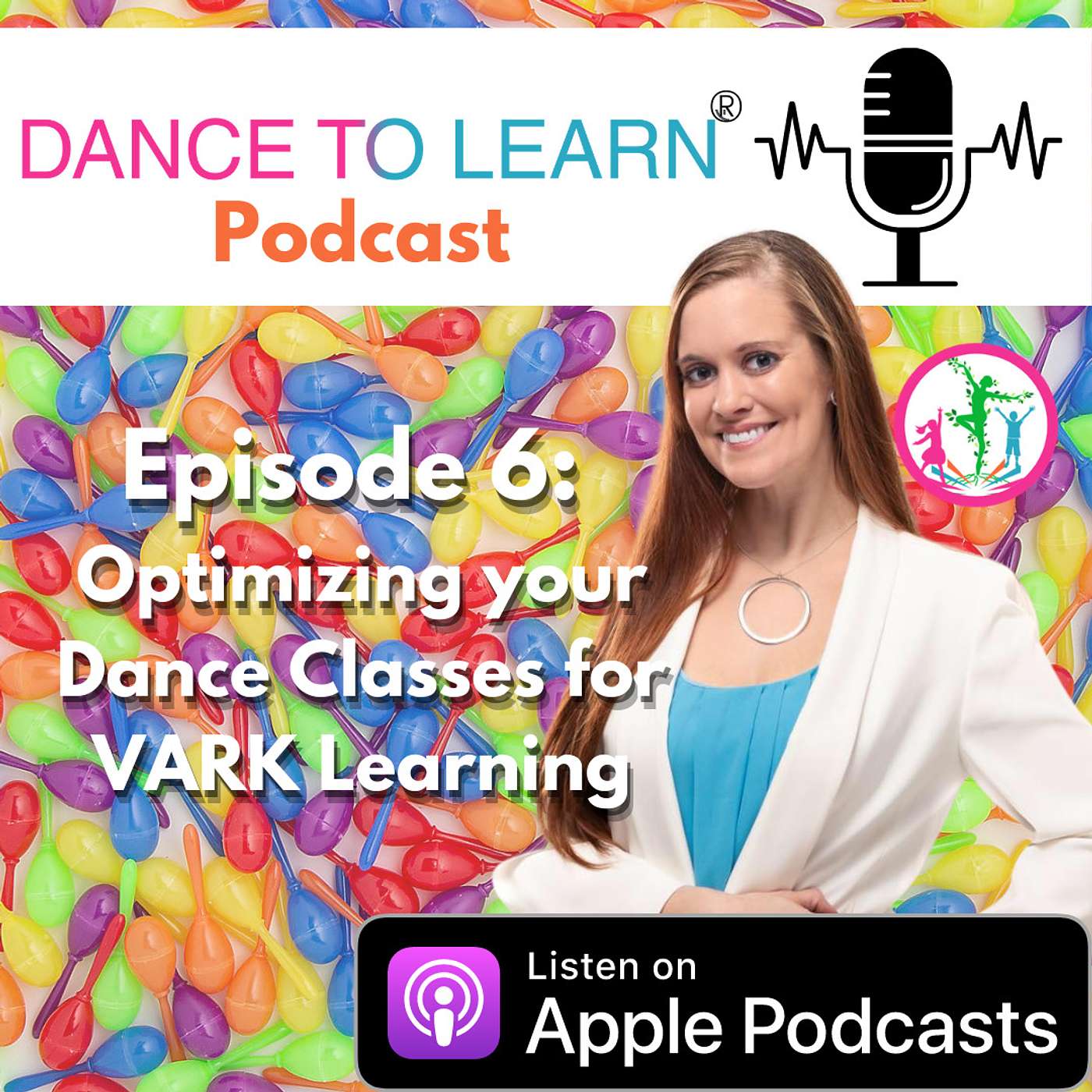 Dance to Learn® Podcast | The Preschool Dance Teacher\'s Podcast
