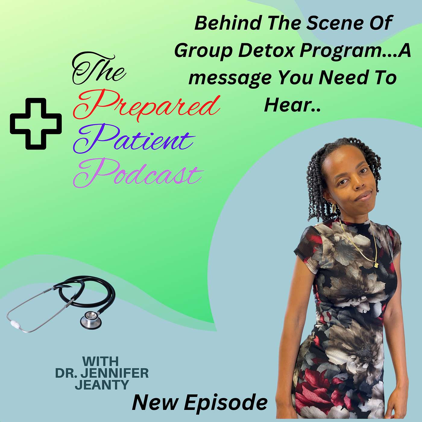 Behind The Scene Of Group Detox Program...A message You Need To Hear.. episode artwork
