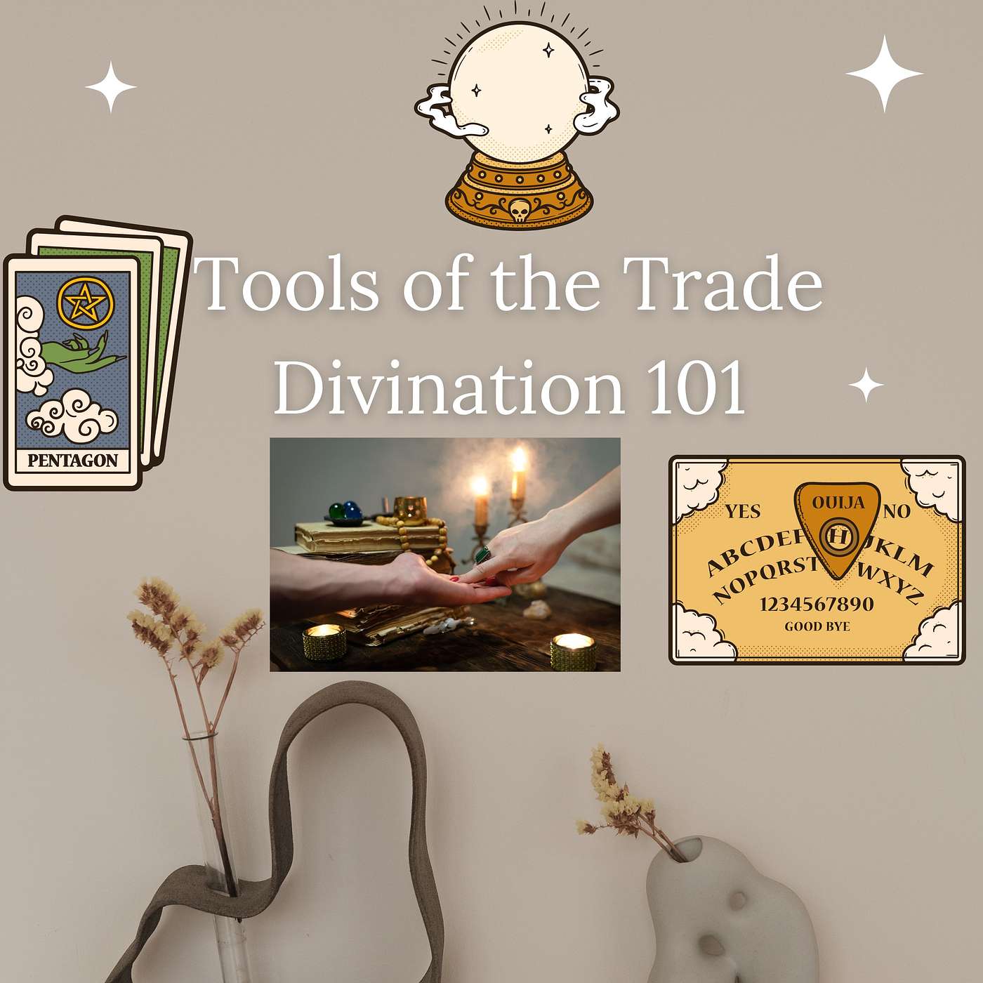 Tools of the Trade Divination and Divination Tools 101 episode artwork