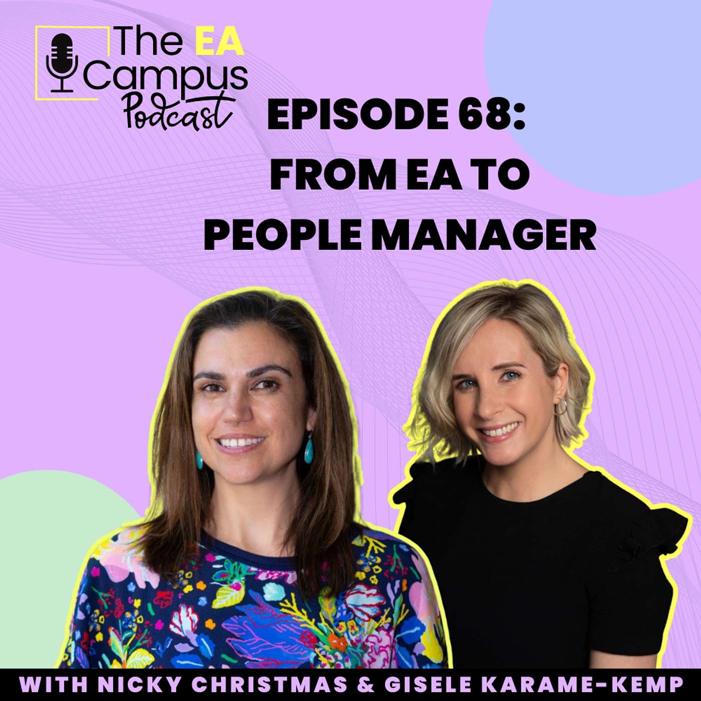 Ep 68: From EA to People Manager with Gisele Karame-Kemp