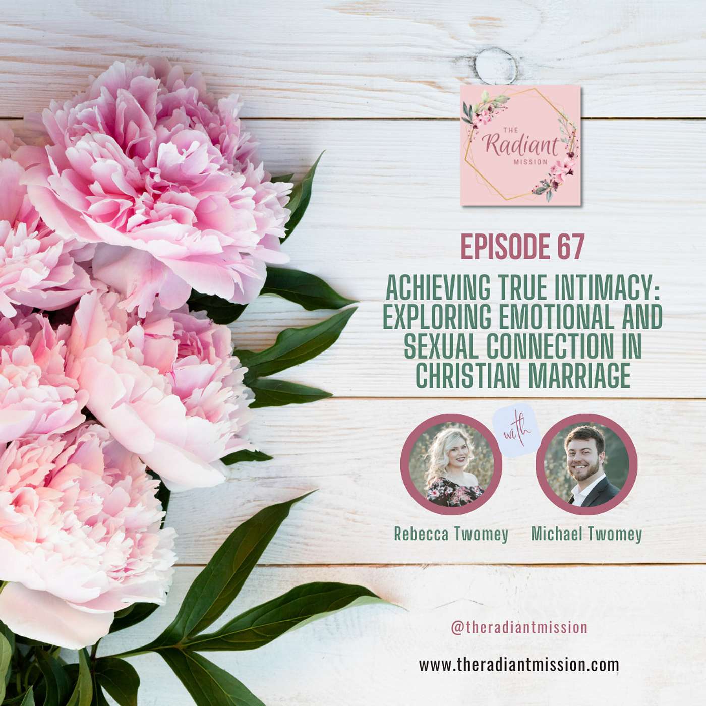 67. Achieving True Intimacy: Exploring Emotional and Sexual Connection in Christian Marriage