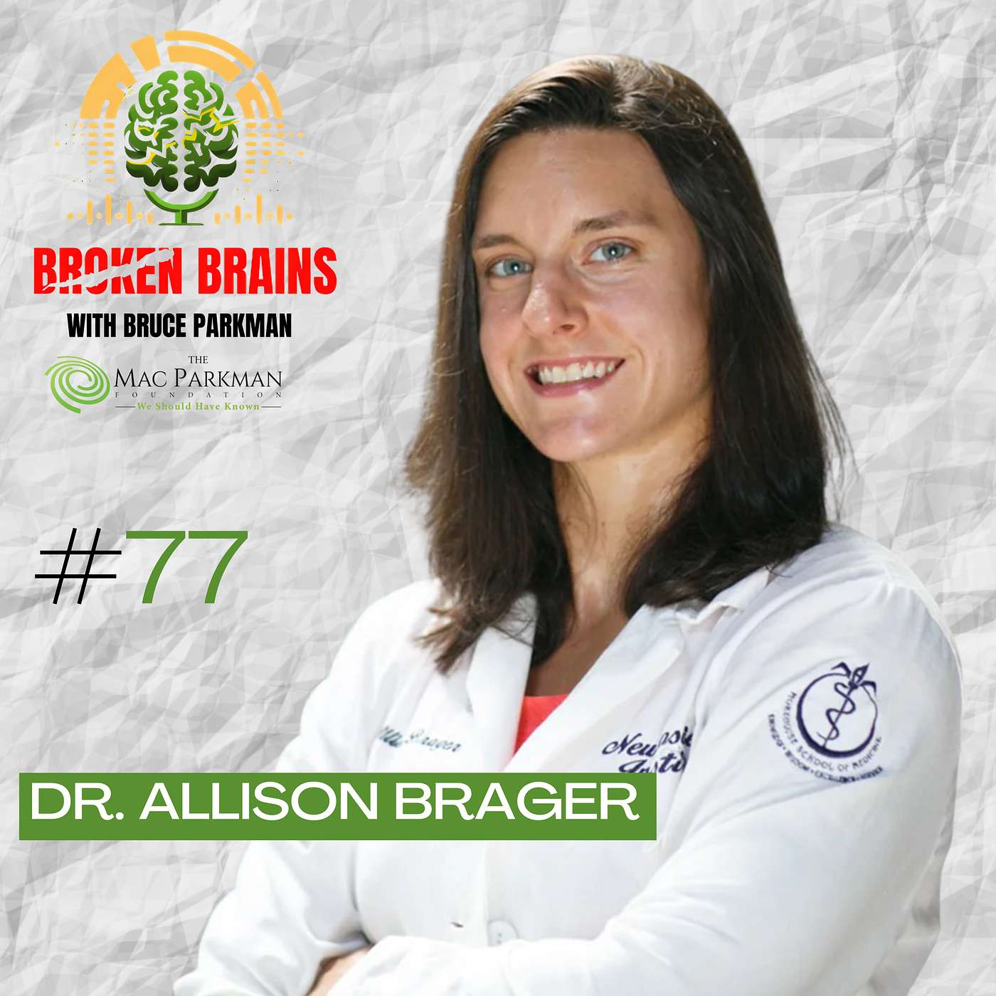 Broken Brains with Bruce Parkman