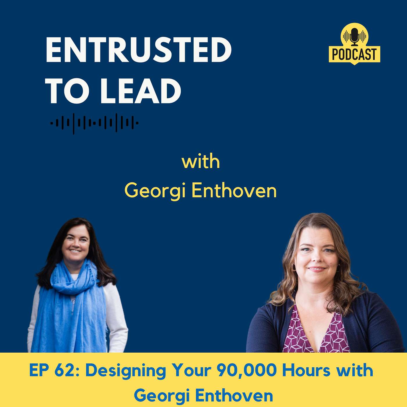 Entrusted to Lead Podcast
