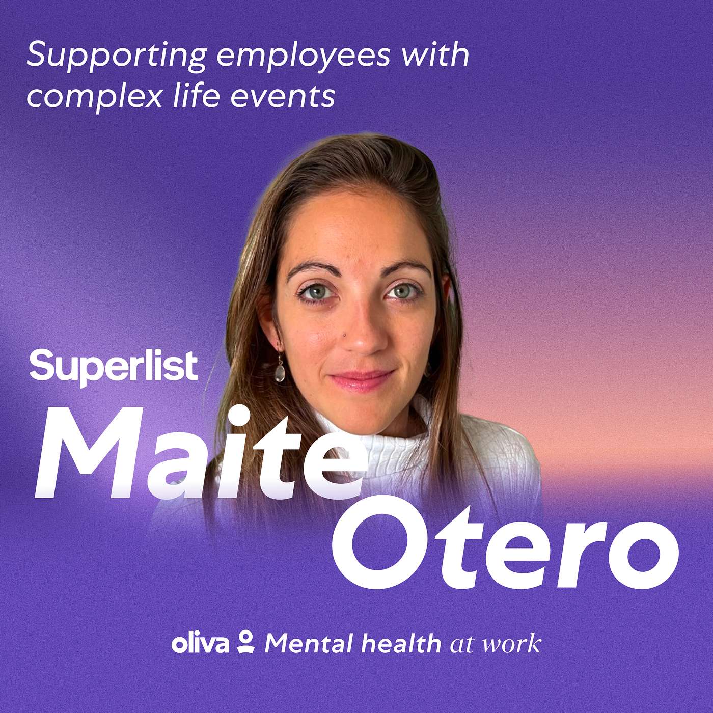 Supporting employees with complex life events (feat. Maite Otero | Superlist) Supporting employees with complex life events (feat. Maite Otero | Superlist)