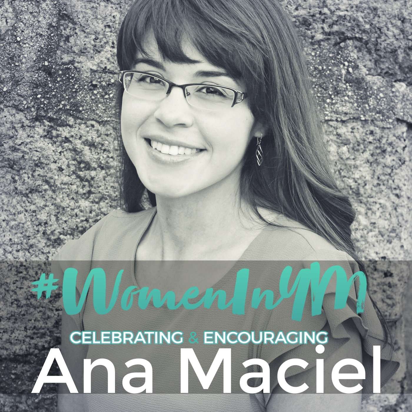 147: Ana Maciel "You Need A Network" #WomenInYM