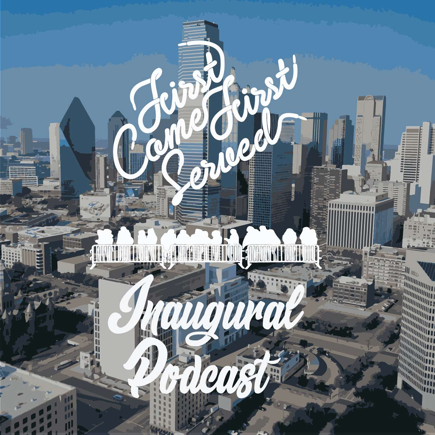 First Come First Served Inaugural Podcast