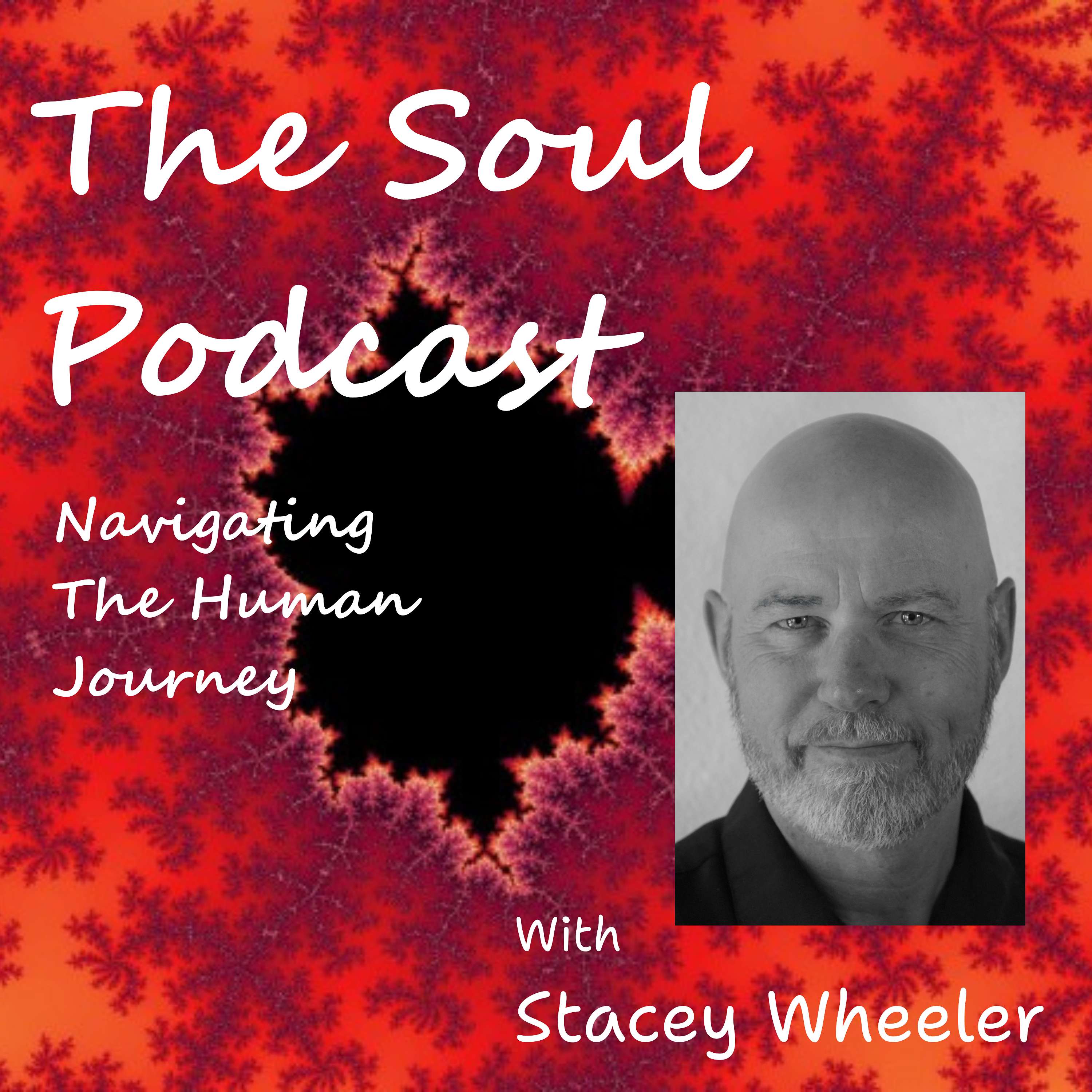 The Soul Podcast – Navigating the Human Journey