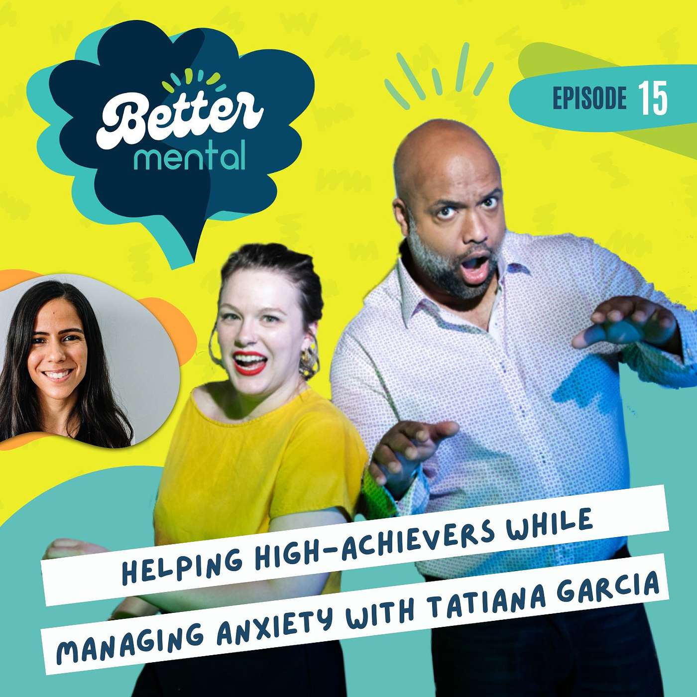 Helping high-achievers while managing anxiety with Tatiana Garcia LPC