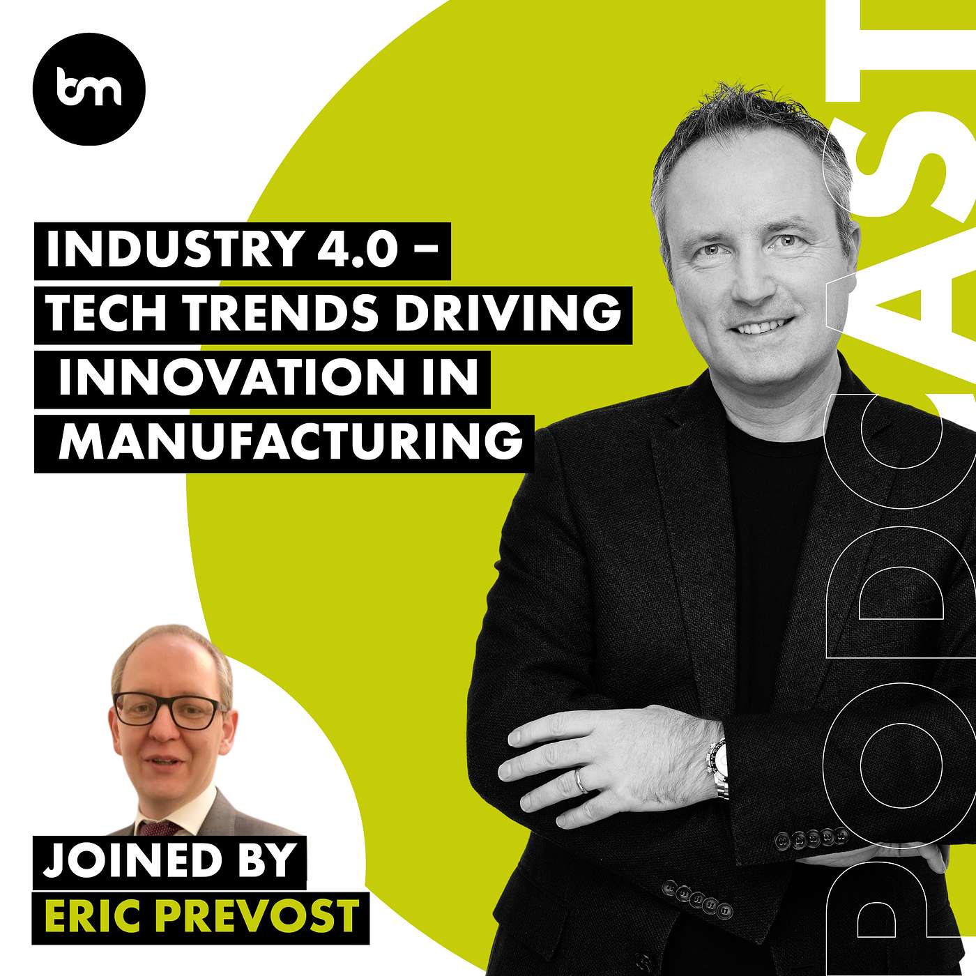 cover of episode Industry 4.0 – Tech Trends Driving Innovation in Manufacturing