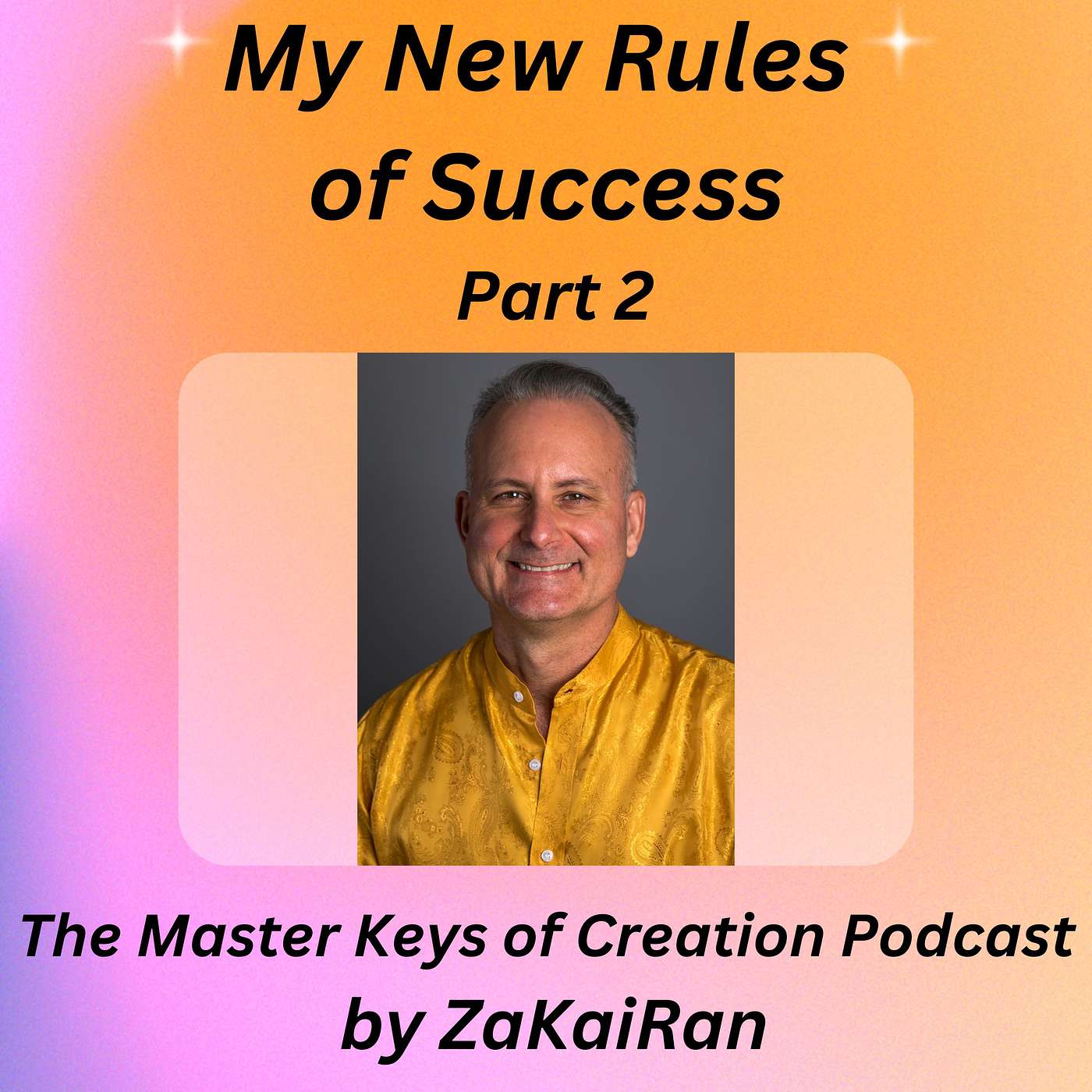 My New Rules of Success – A Personal Empowerment Seminar - Part 2 episode artwork