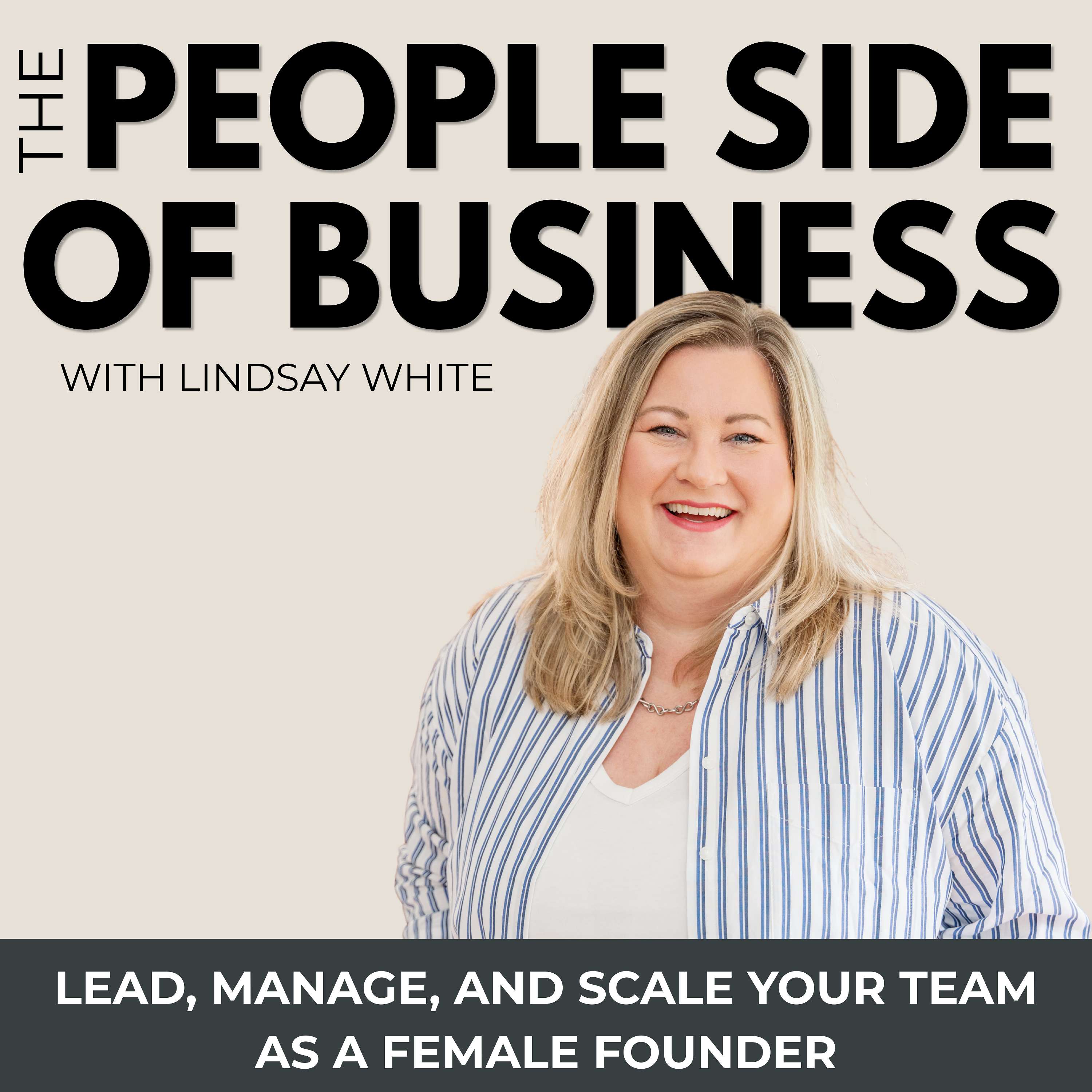 The People Side of Business | Team Management Strategies, How to Manage Employees, Leadership for Business Owners