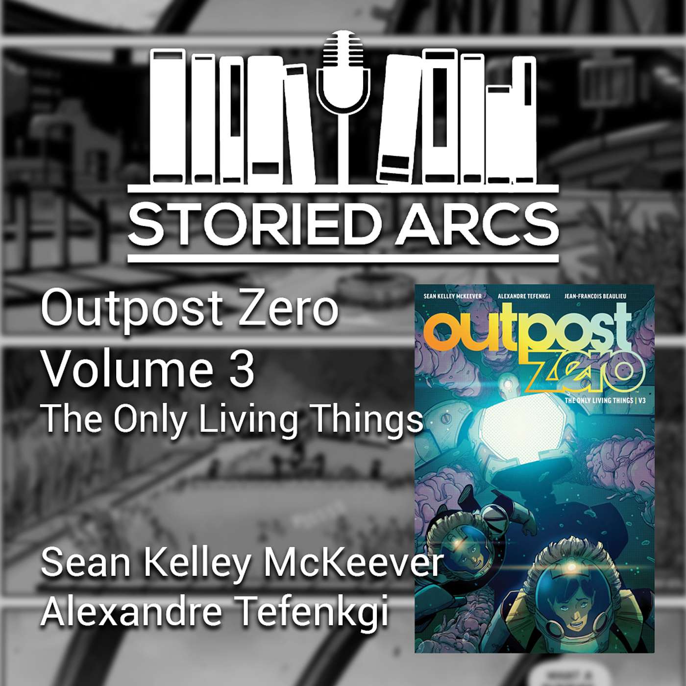 Outpost Zero Volume 03 The Only Living Things