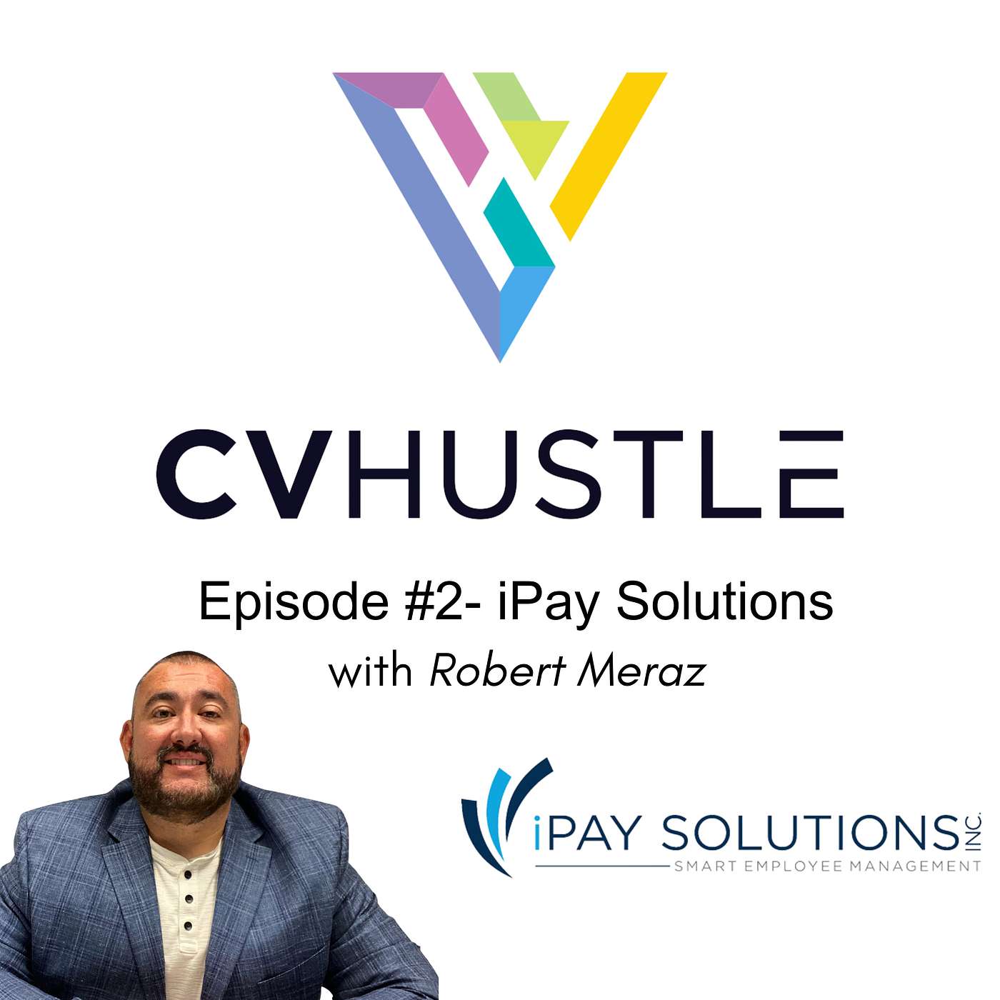 Ep #2-The iPay Solutions Story: Crafting a Legacy in Payroll and HR Services episode artwork