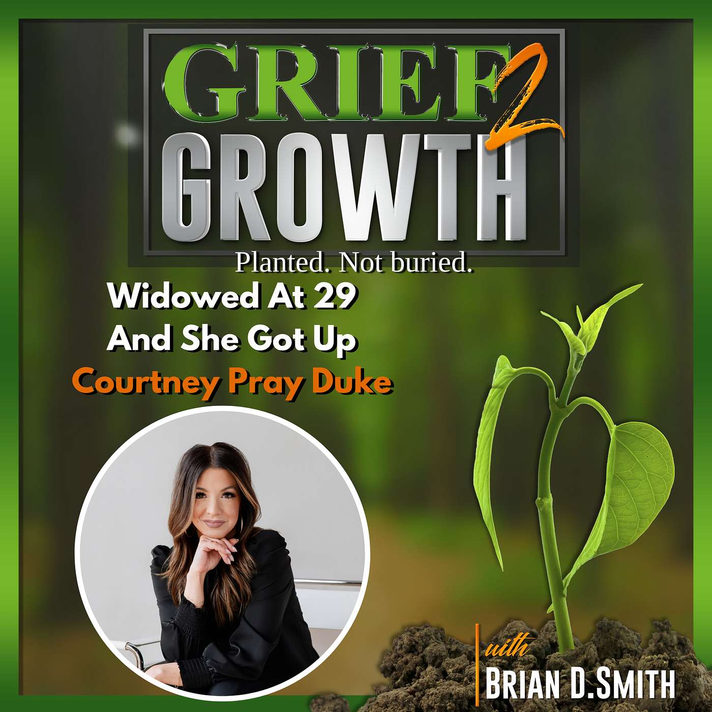 How Courtney Pray Duke Was Carried Forward by Faith After Being Widowed at 29 Years Old | EP 487