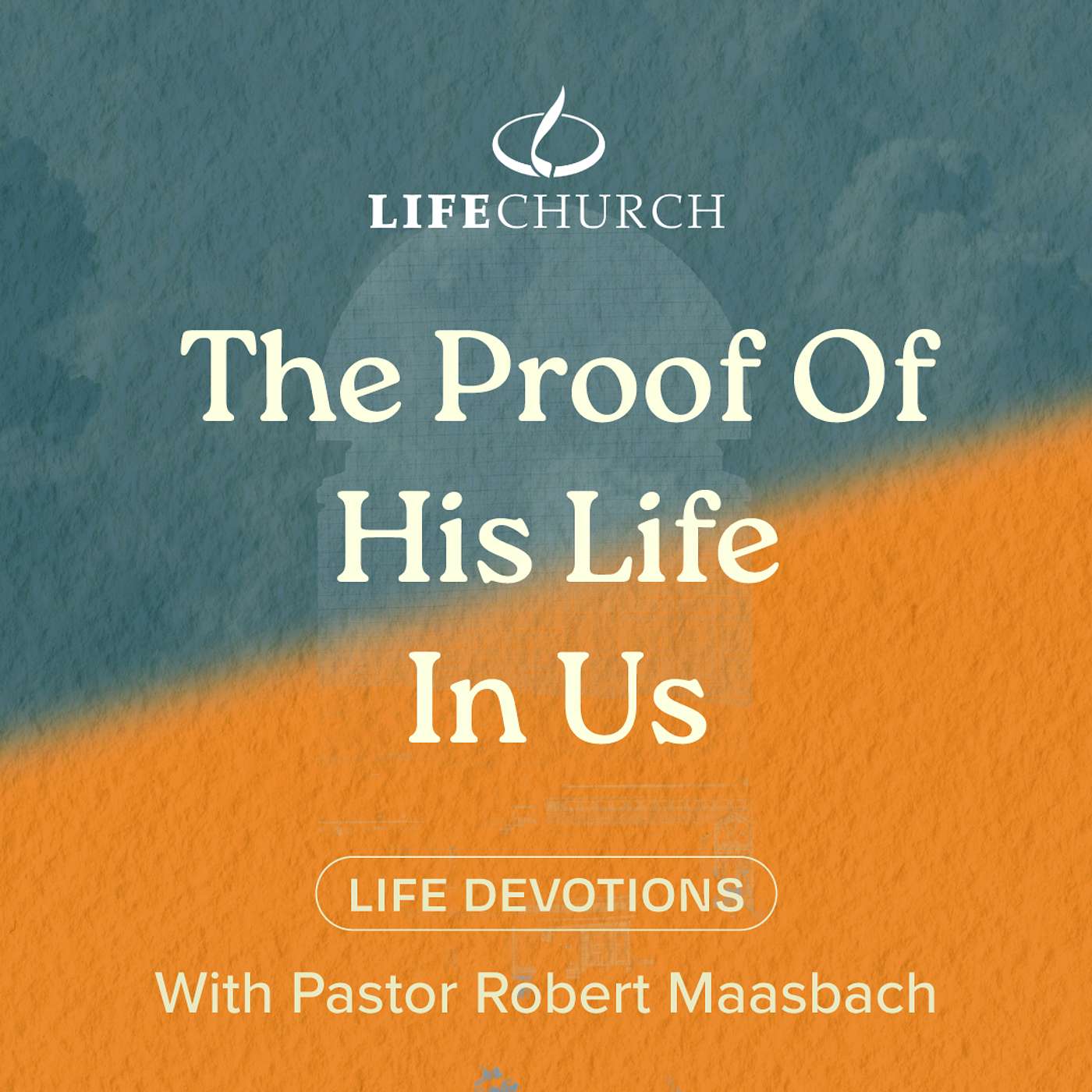 The Proof Of His Life In Us - 15.11.24