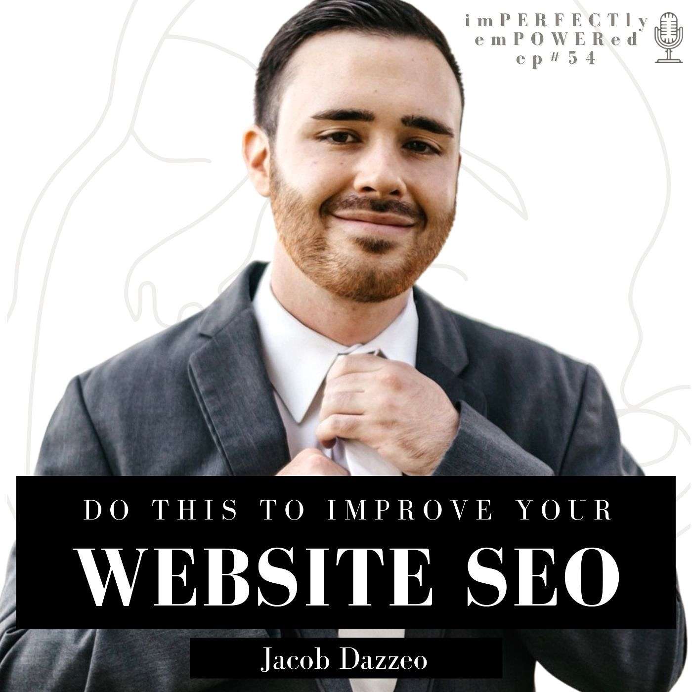 6 Ways to Improve Website SEO With Google Expert Jake Dazzeo episode artwork