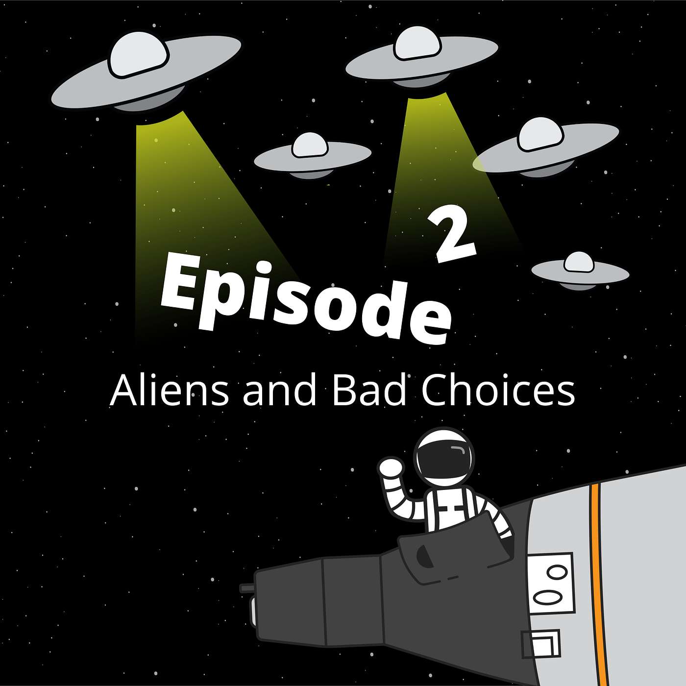 Space Rants - Episode 2 - Aliens and Bad Choices