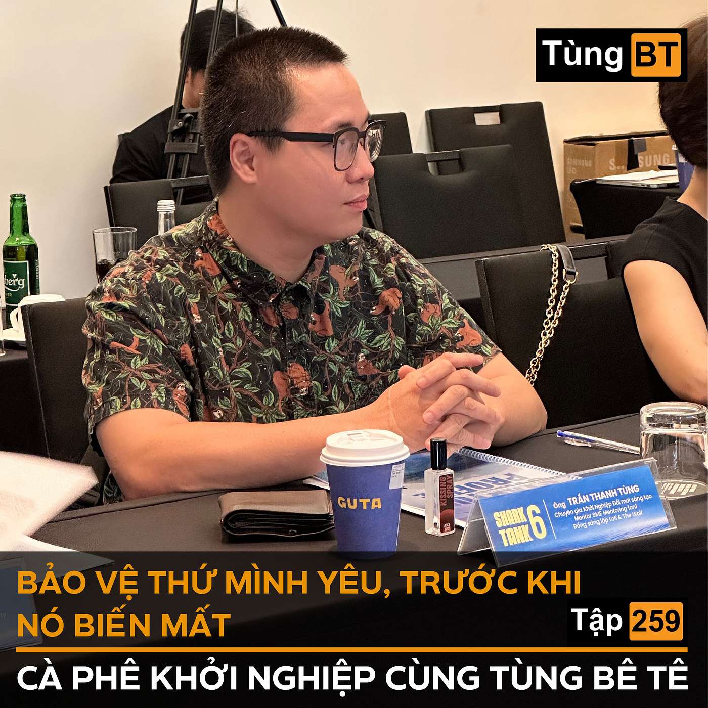 #259 Bảo vệ thứ mình yêu, trước khi nó biến mất episode artwork