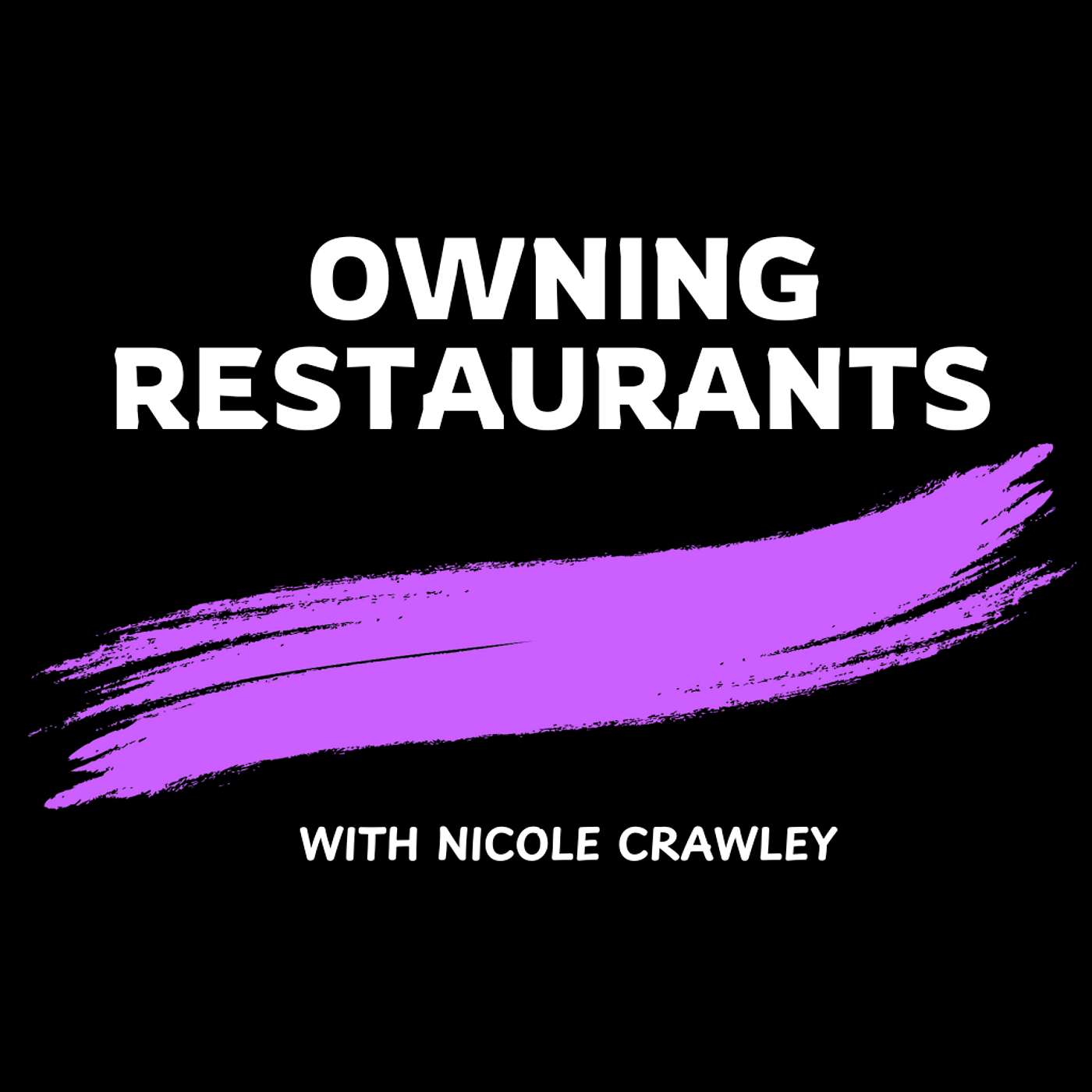 Restaurant Owner Job: Career Change Story of Nicole Crawley Restaurant Owner Job: Career Change Story of Nicole Crawley