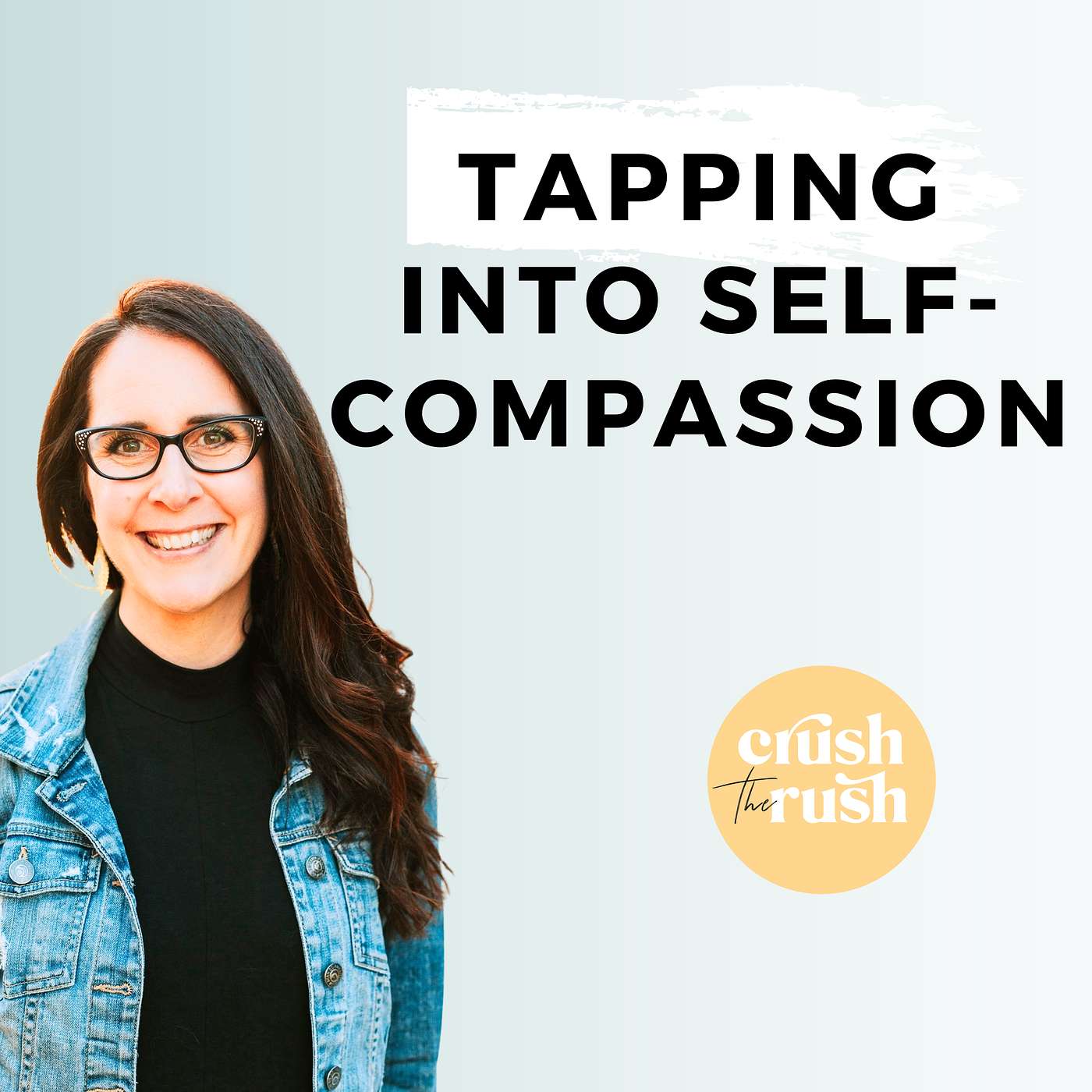 502 - When Mindset Work Falls Short: Tapping into Self-Compassion and Nervous System Expansion with Jacqui Acree