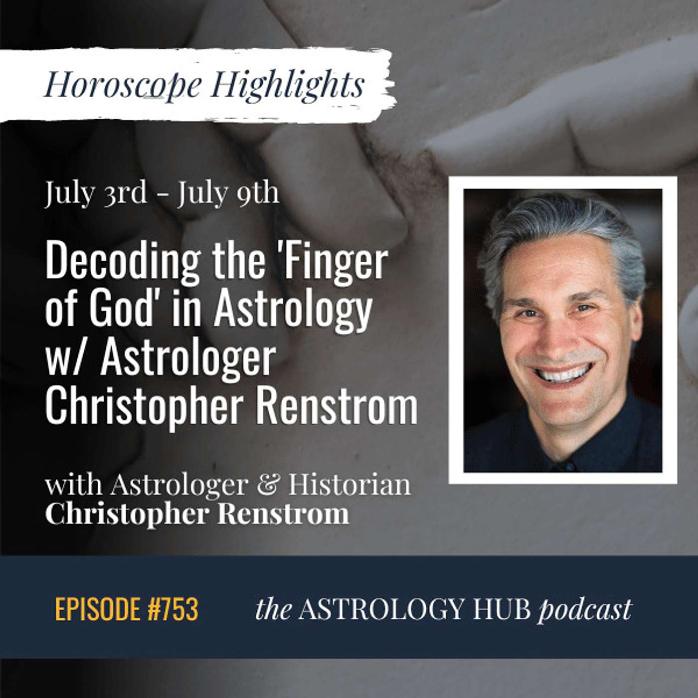 [HOROSCOPE HIGHLIGHTS] Decoding the 'Finger of God' in Astrology w/ Astrologer Christopher Renstrom