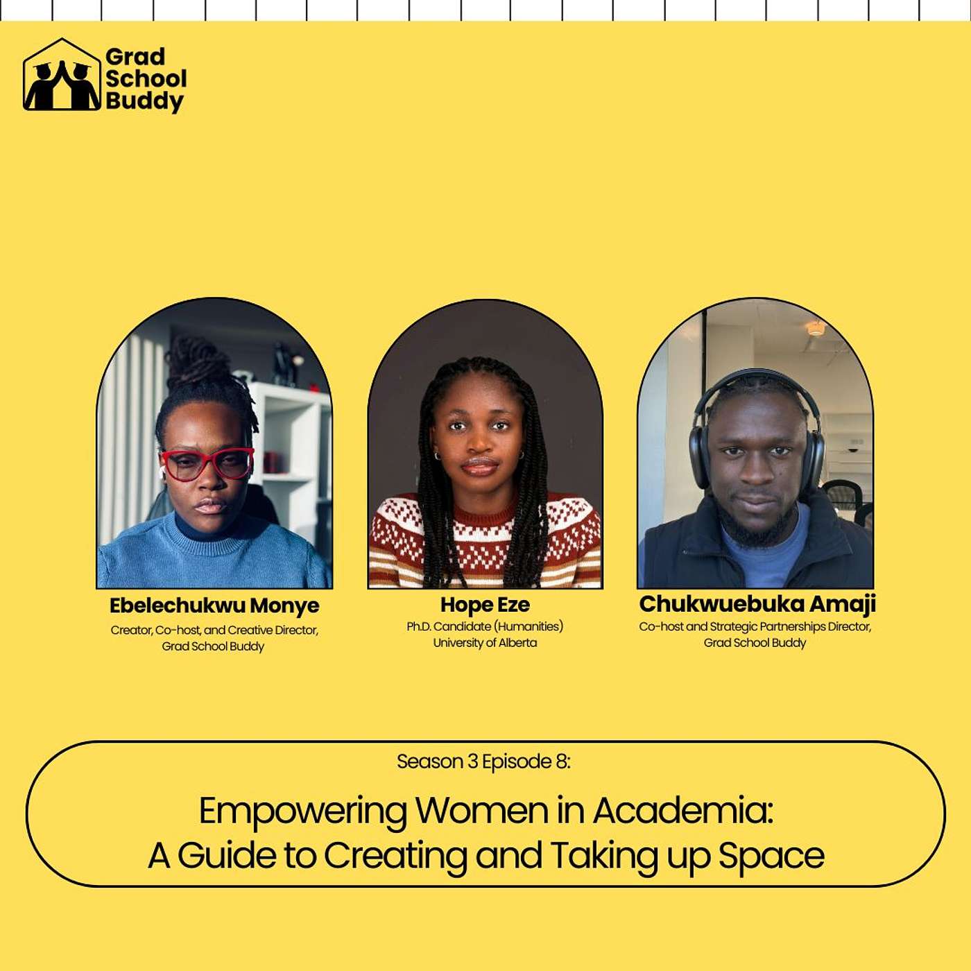 Season 3 Episode 8: Empowering Women in Academia:  A Guide to Creating and Taking up Space (with Hope Eze)