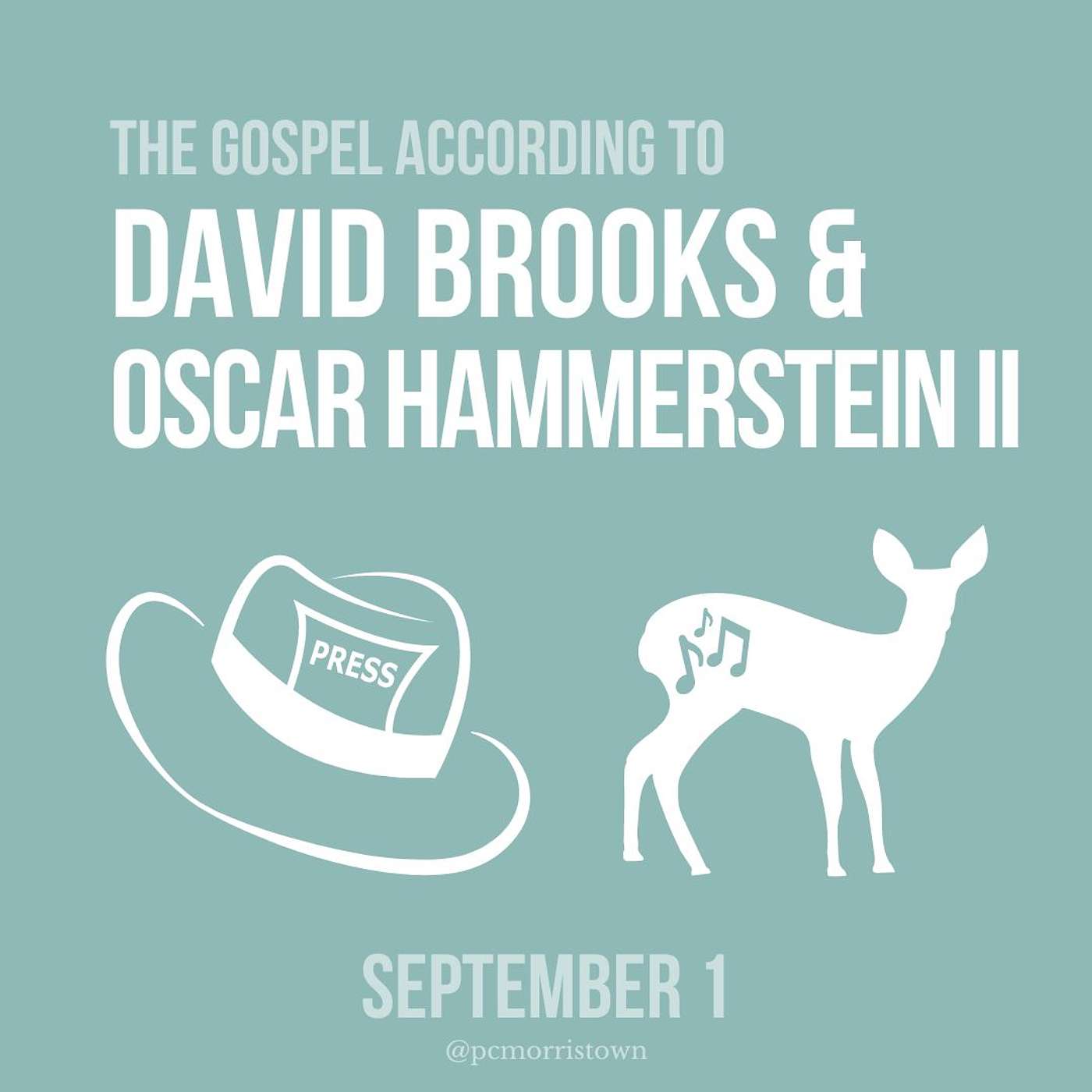 The Gospel According to David Brooks & Oscar Hammerstein II: September 1, 2024