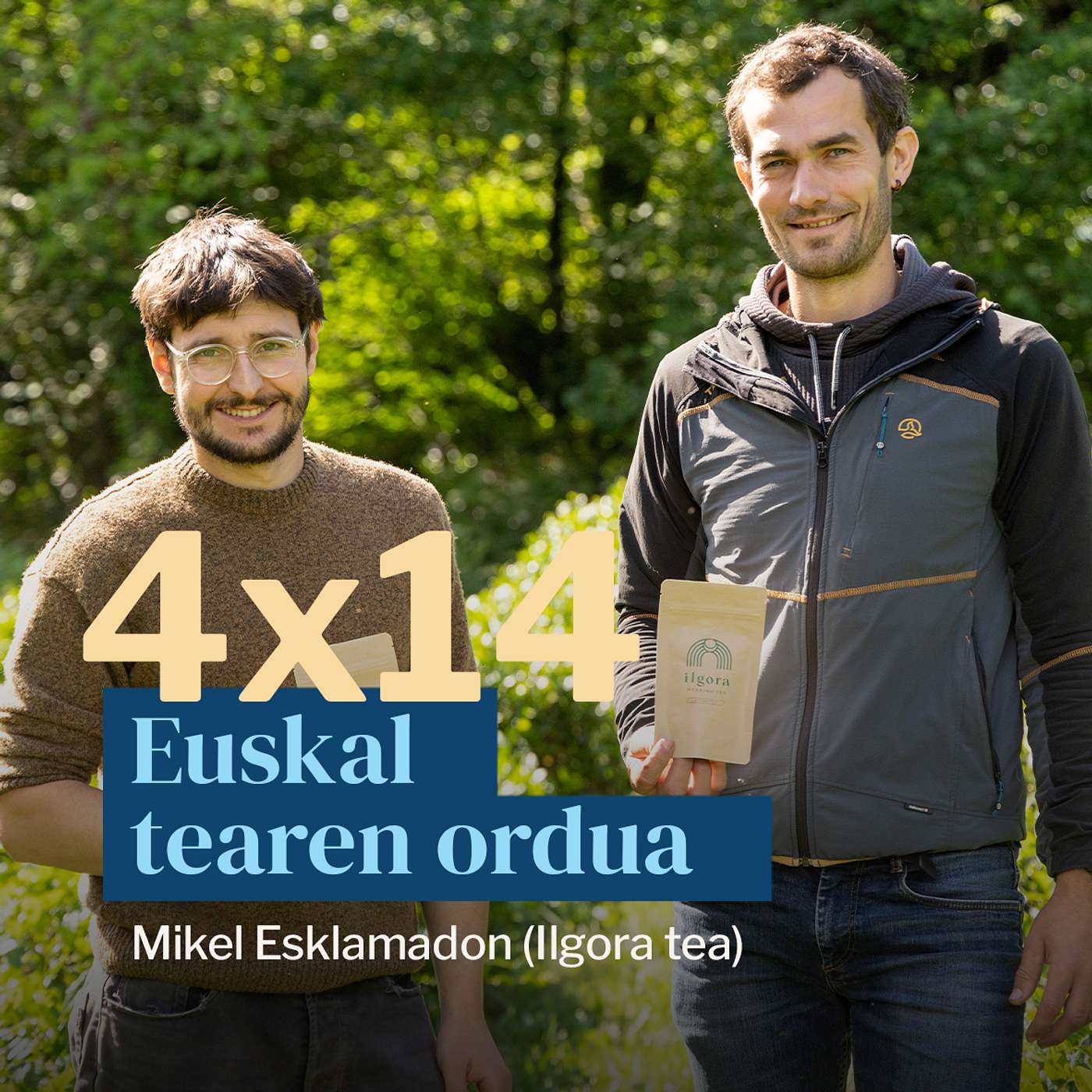 Egonarria 4x14: Euskal tearen ordua | Mikel Esklamadon (Ilgora tea) episode artwork