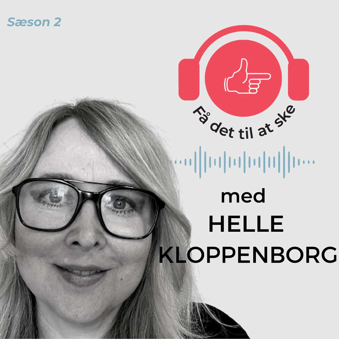 #87 Få Det Til At Ske med Helle Kloppenborg og uenighedsfælleskabet episode artwork