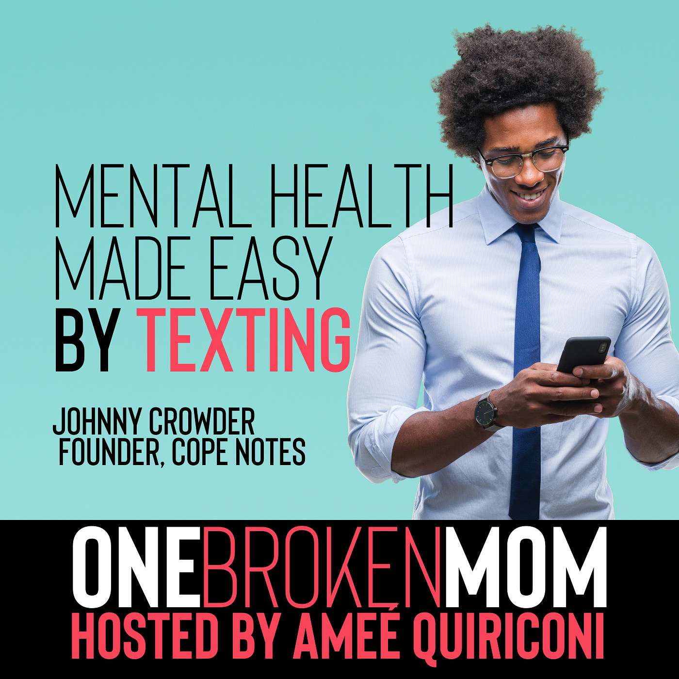 Mental Health Made Easy by Texting with Johnny Crowder