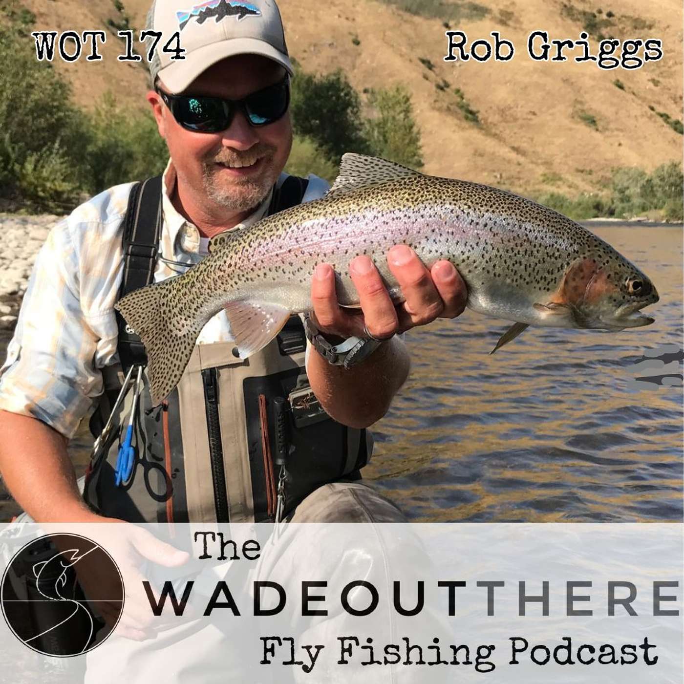 WOT 174: Fly Fishing Egos, Keeping It Fun, and the Boise River with Rob Griggs