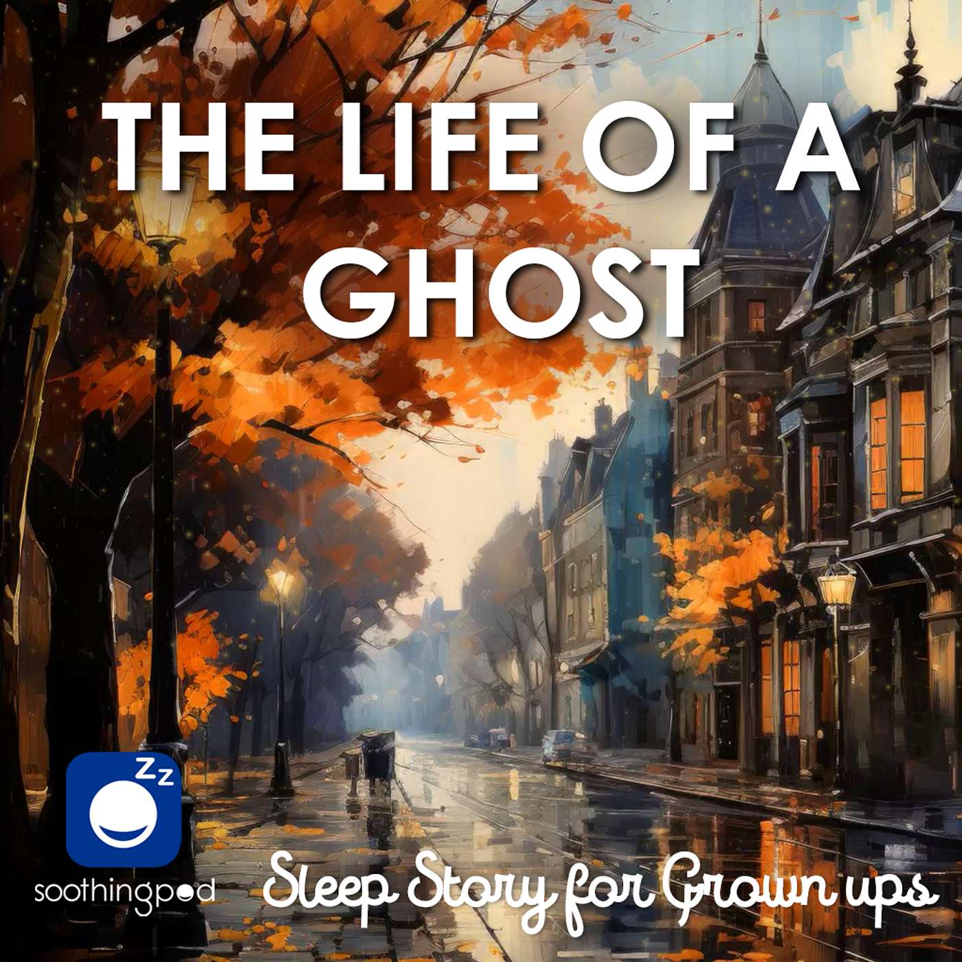The Life of a Ghost | Sleep Story for Grown Ups | Scary Bedtime Sleep Stories