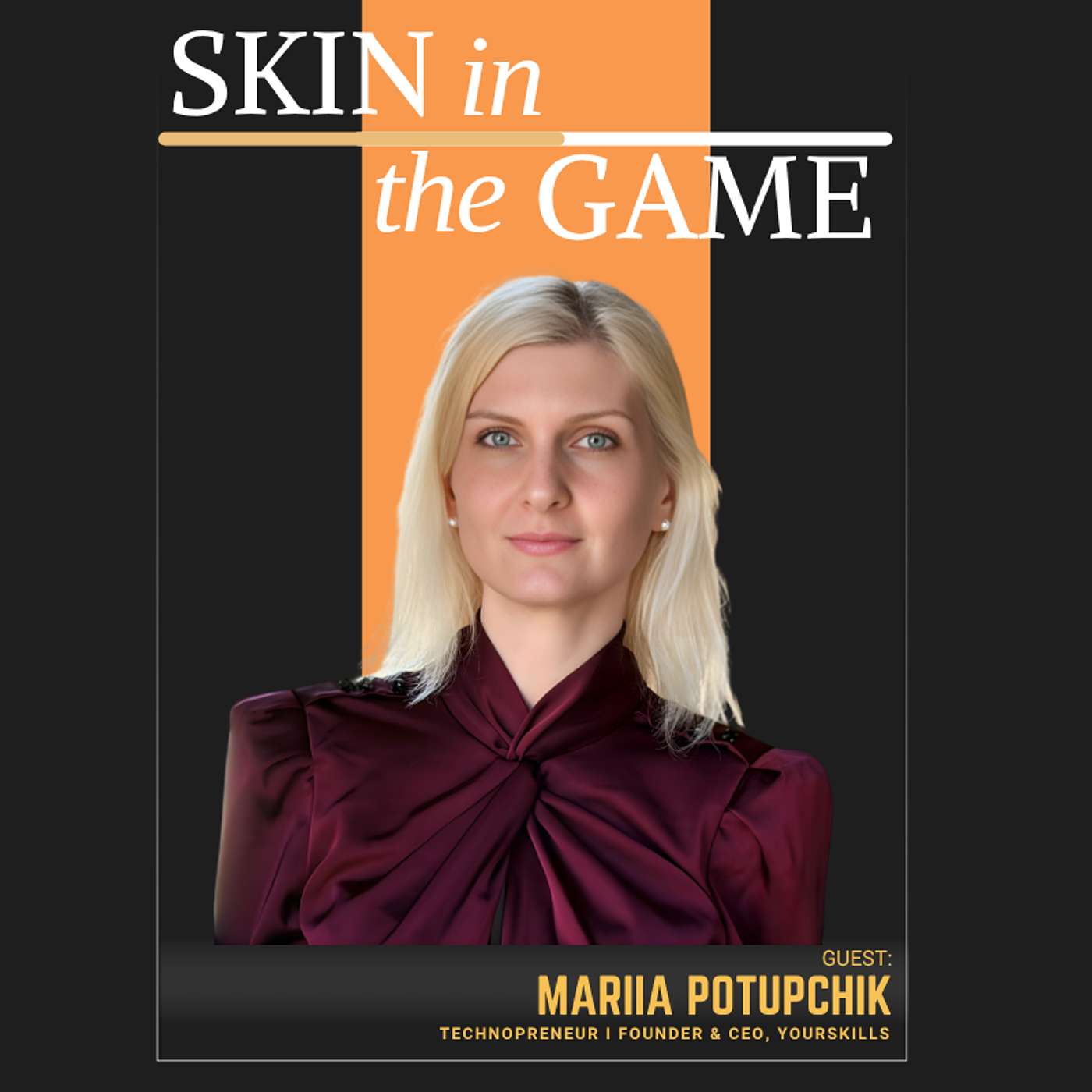 AI Isn’t the Threat—Flying Blind Is | Skin in the Game with Mariia Potupchik