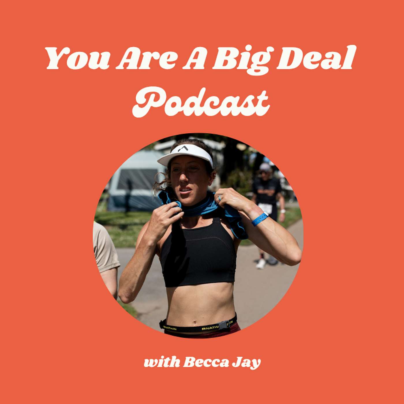 You Are A Big Deal with Becca Jay
