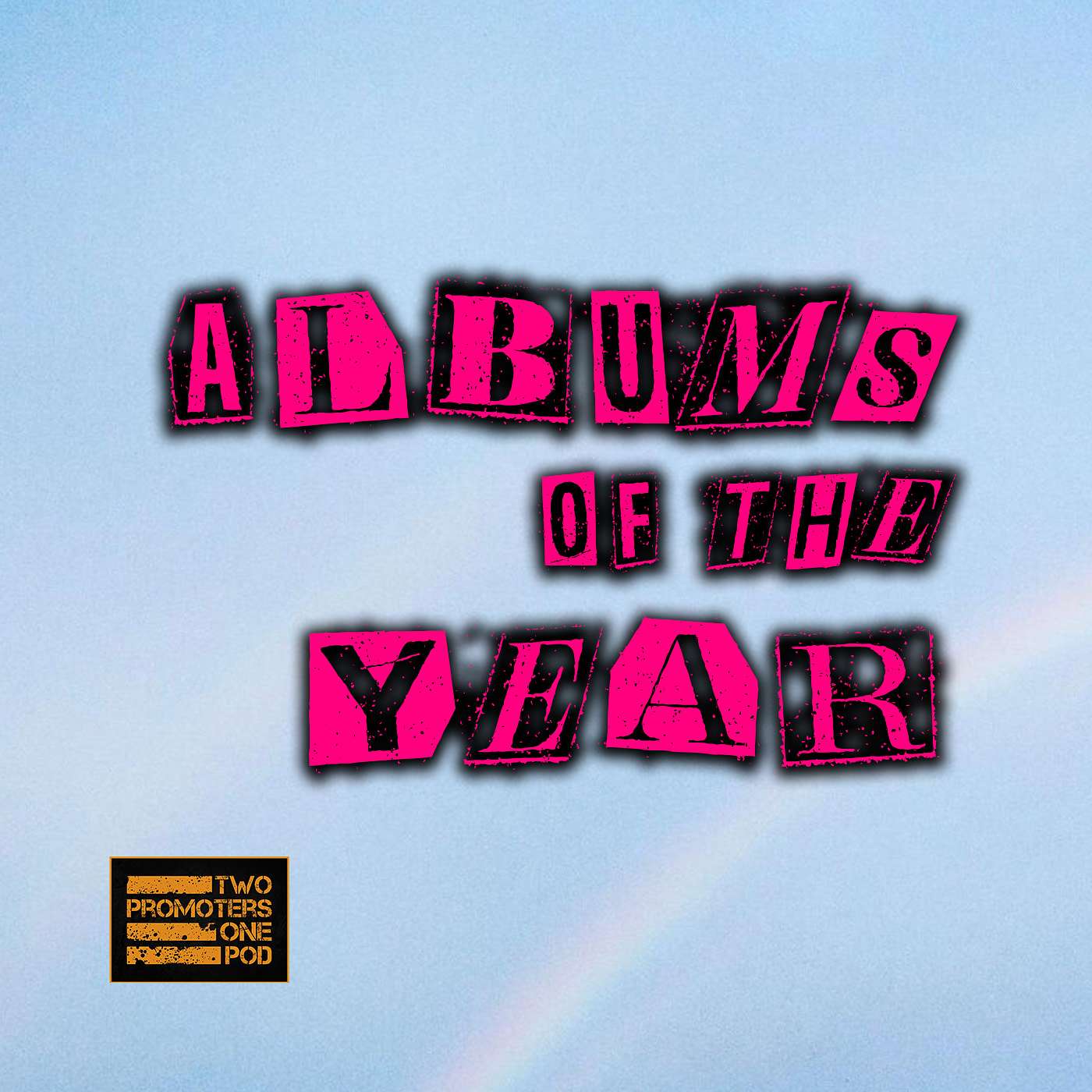 Our Albums of the Year Our Albums of the Year