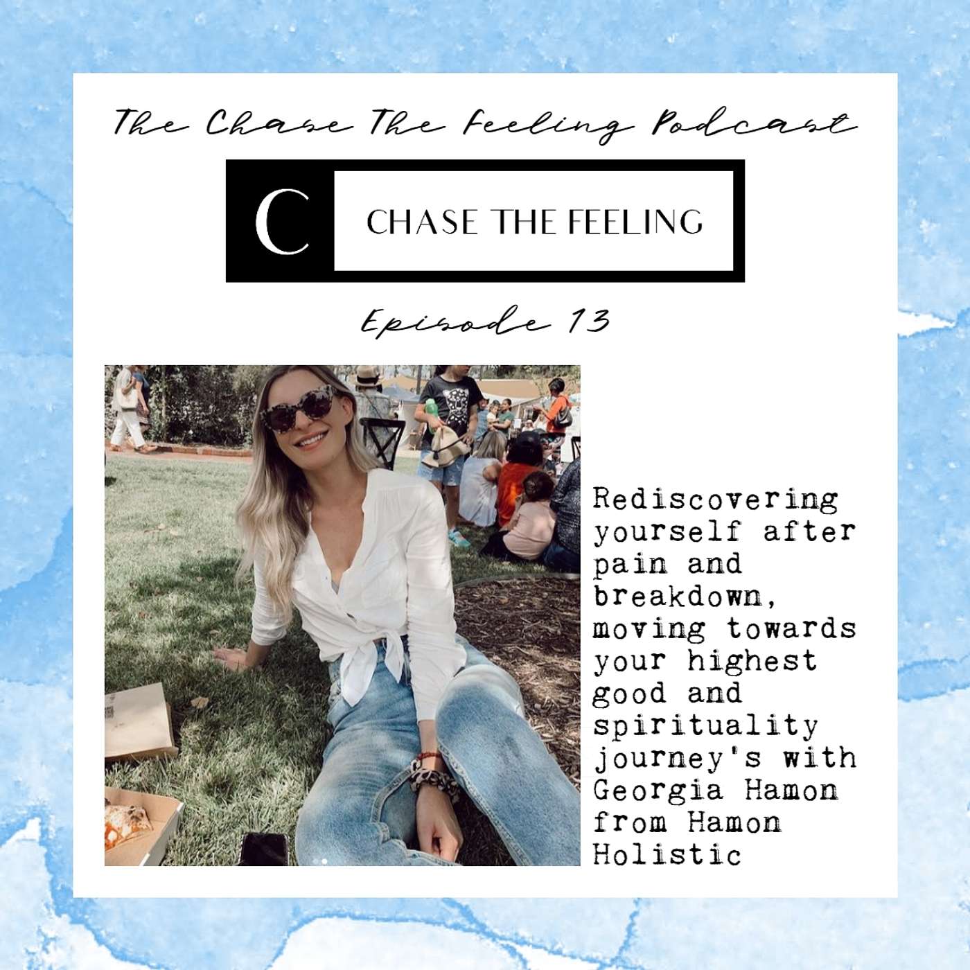 The Chase The Feeling Podcast