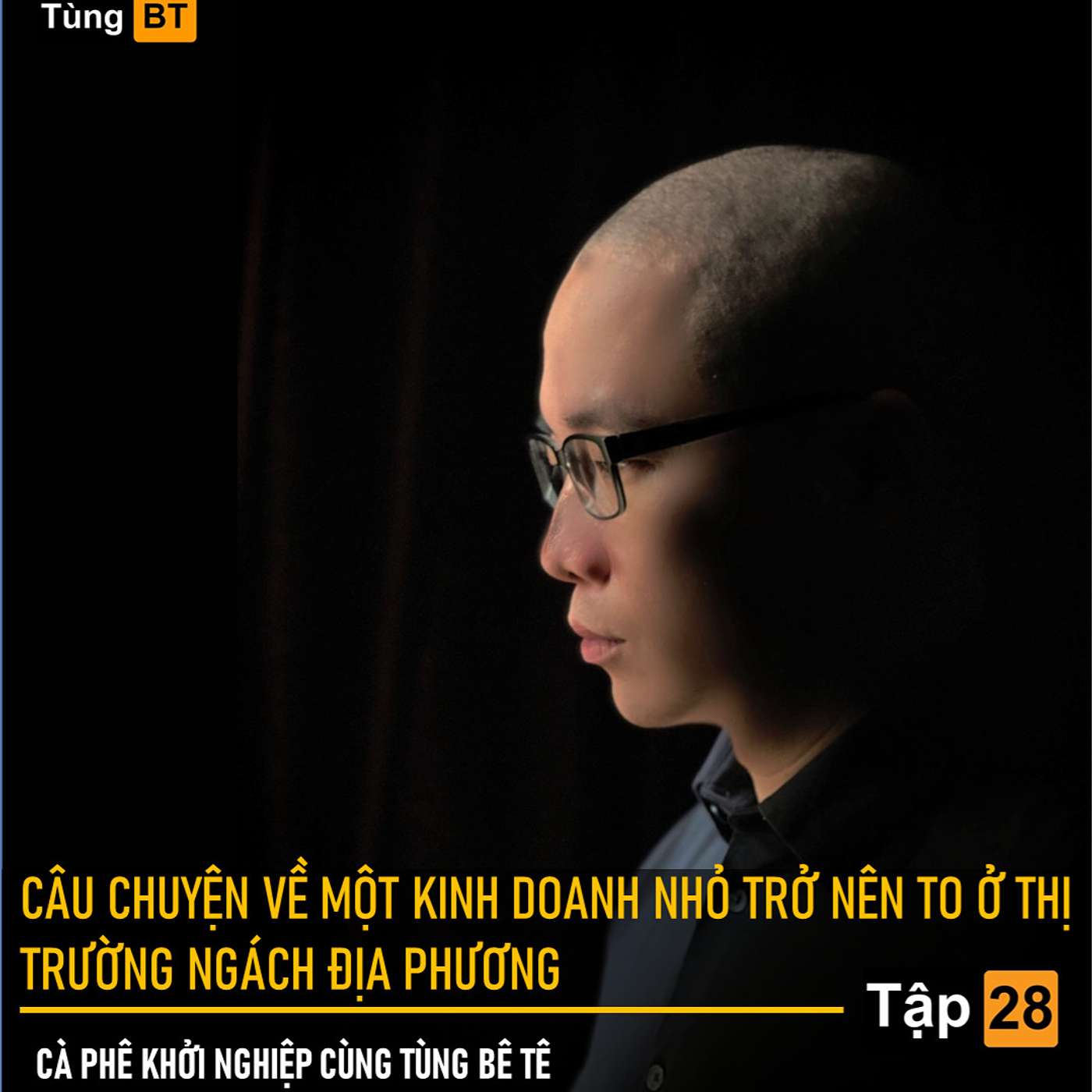 # - 28 Câu chuyện về một kinh doanh nhỏ trở nên to ở thị trường ngách địa phương episode artwork