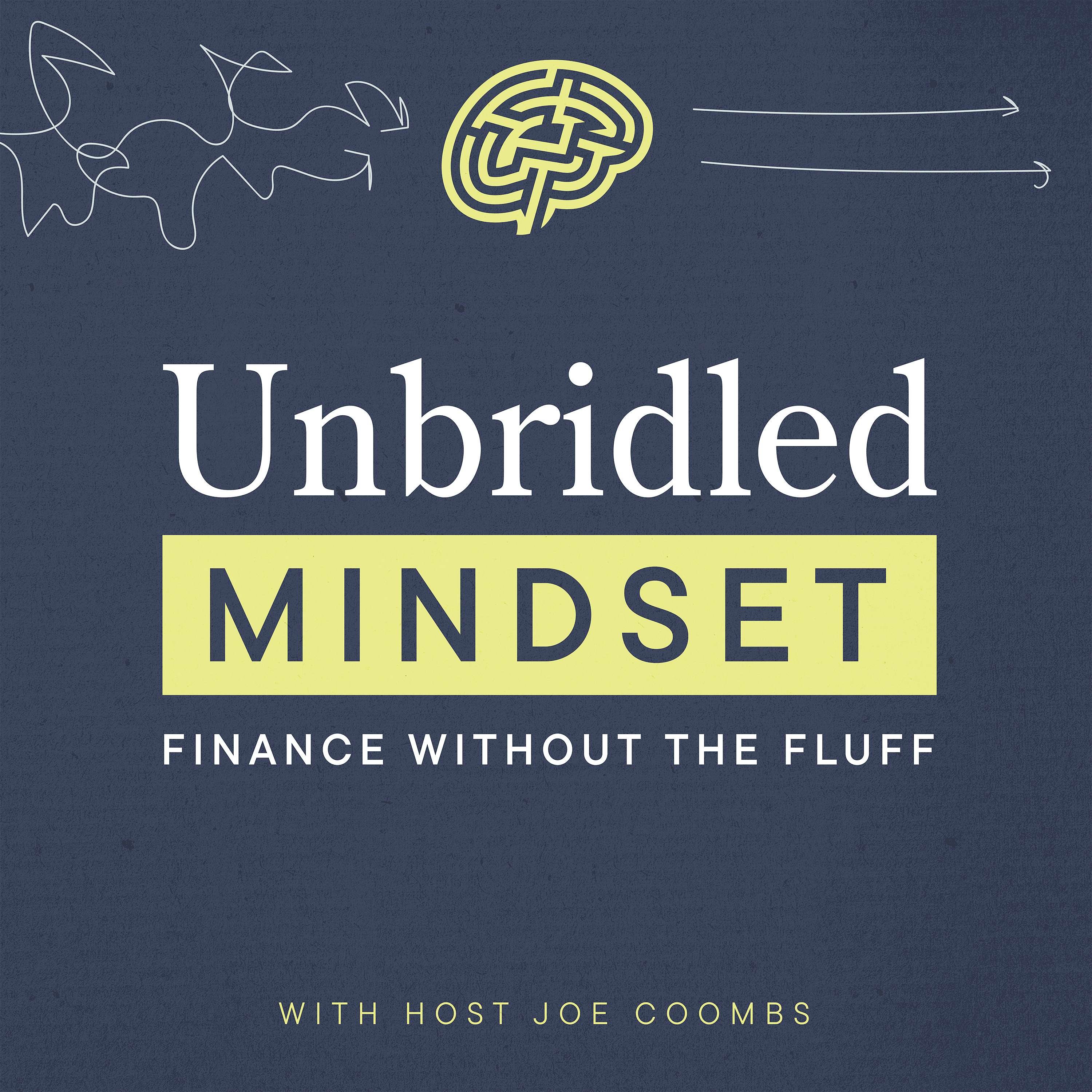 Unbridled Mindset: Finance without the Fluff