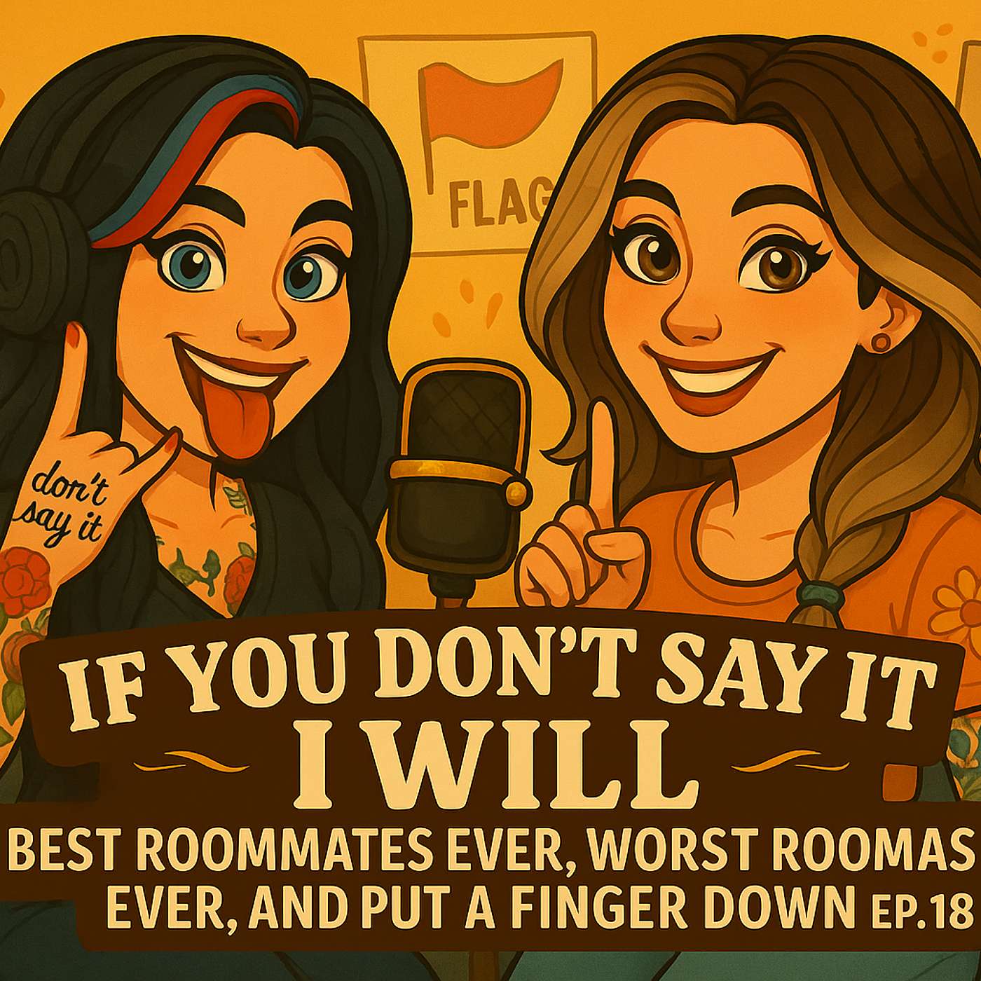 Craziest Roommate Horror Stories & The Wildest Game Ever | If You Don’t Say It I Will Ep. 18 episode artwork