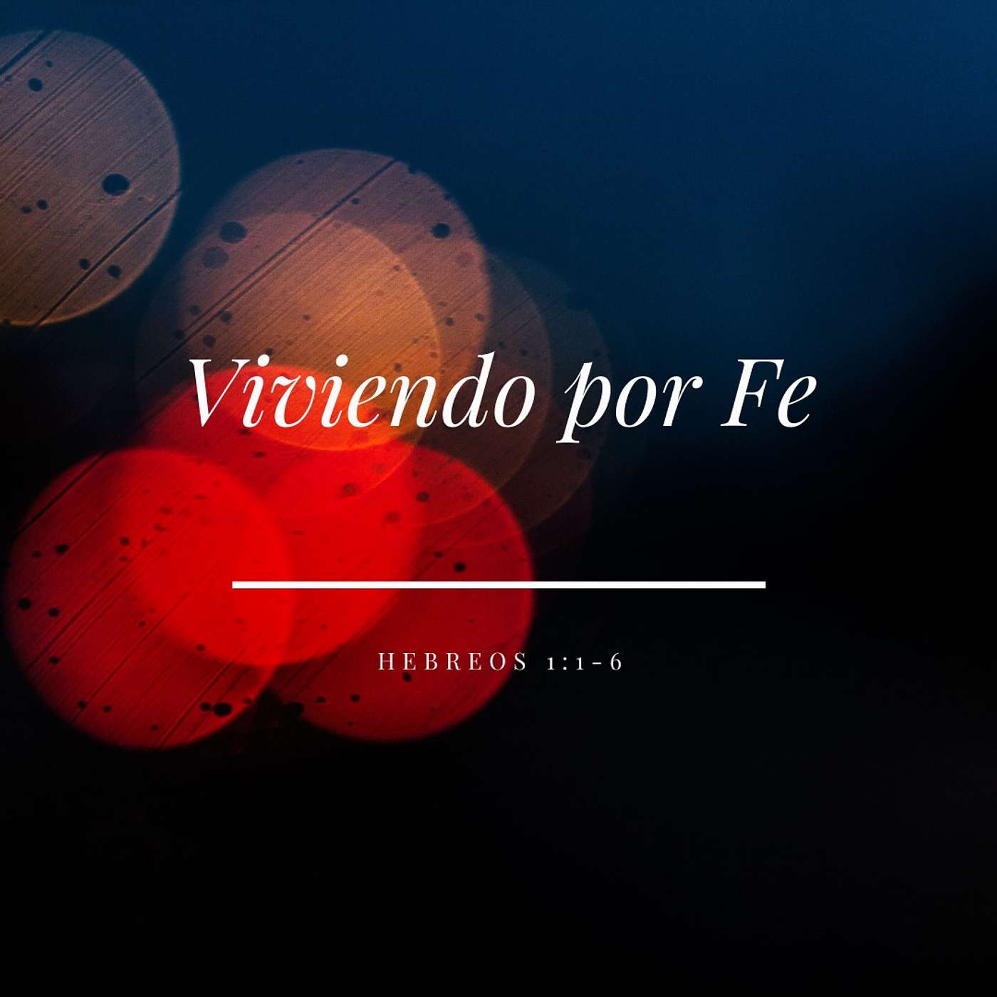 Viviendo por Fe