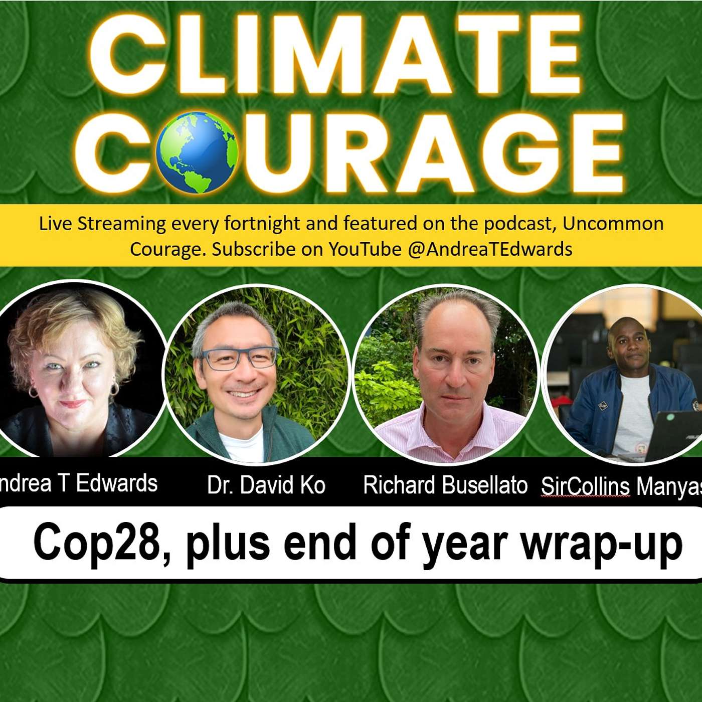 Climate Courage: Cop28, plus end of year wrap-up