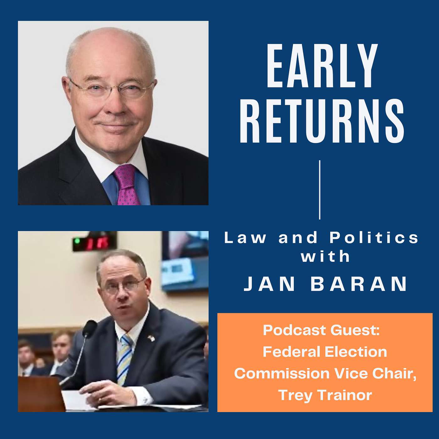 Early Returns - Law and Politics with Jan Baran