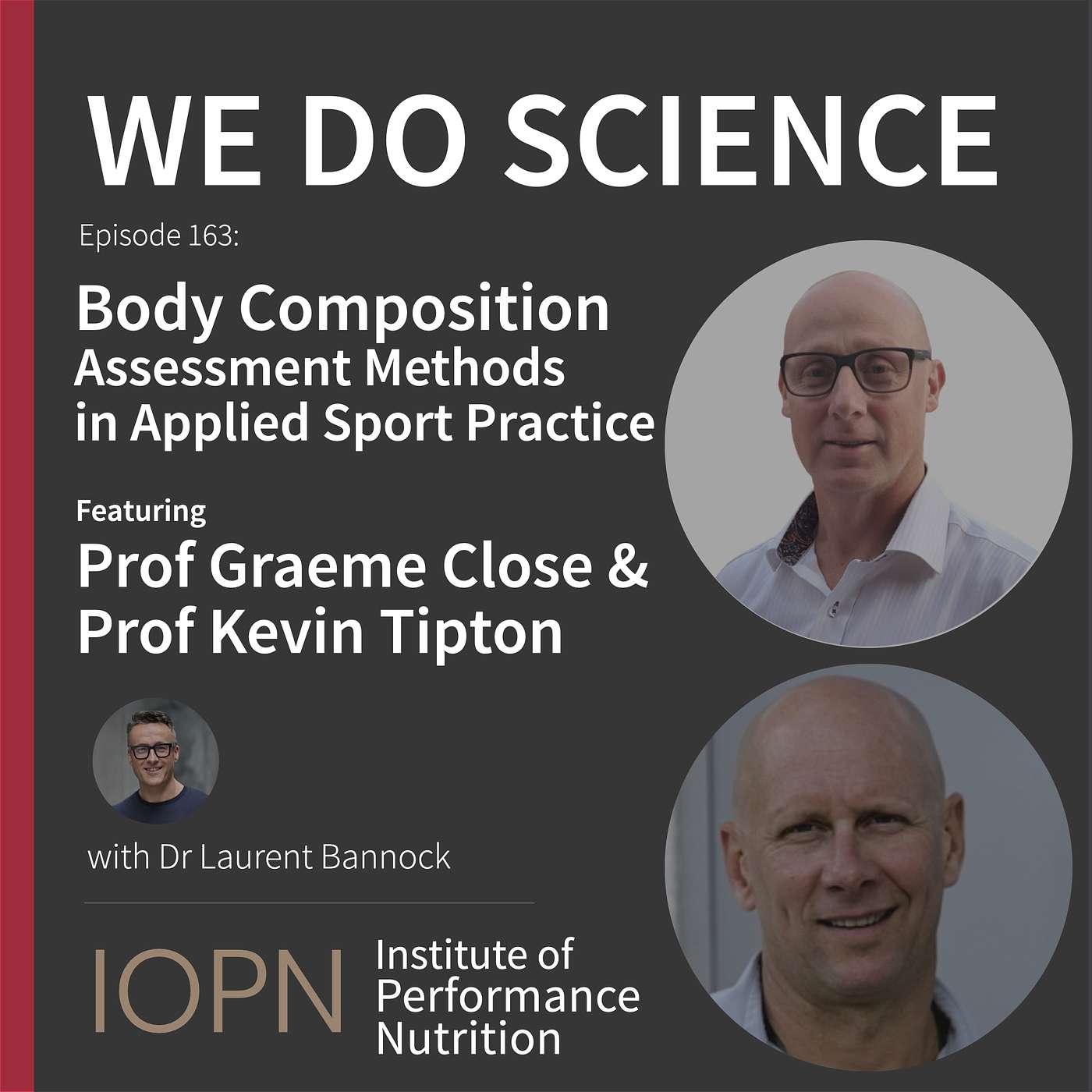 cover of episode "Body Composition Methods in Applied Sport Practice" with Prof Graeme Close and Prof Kevin Tipton