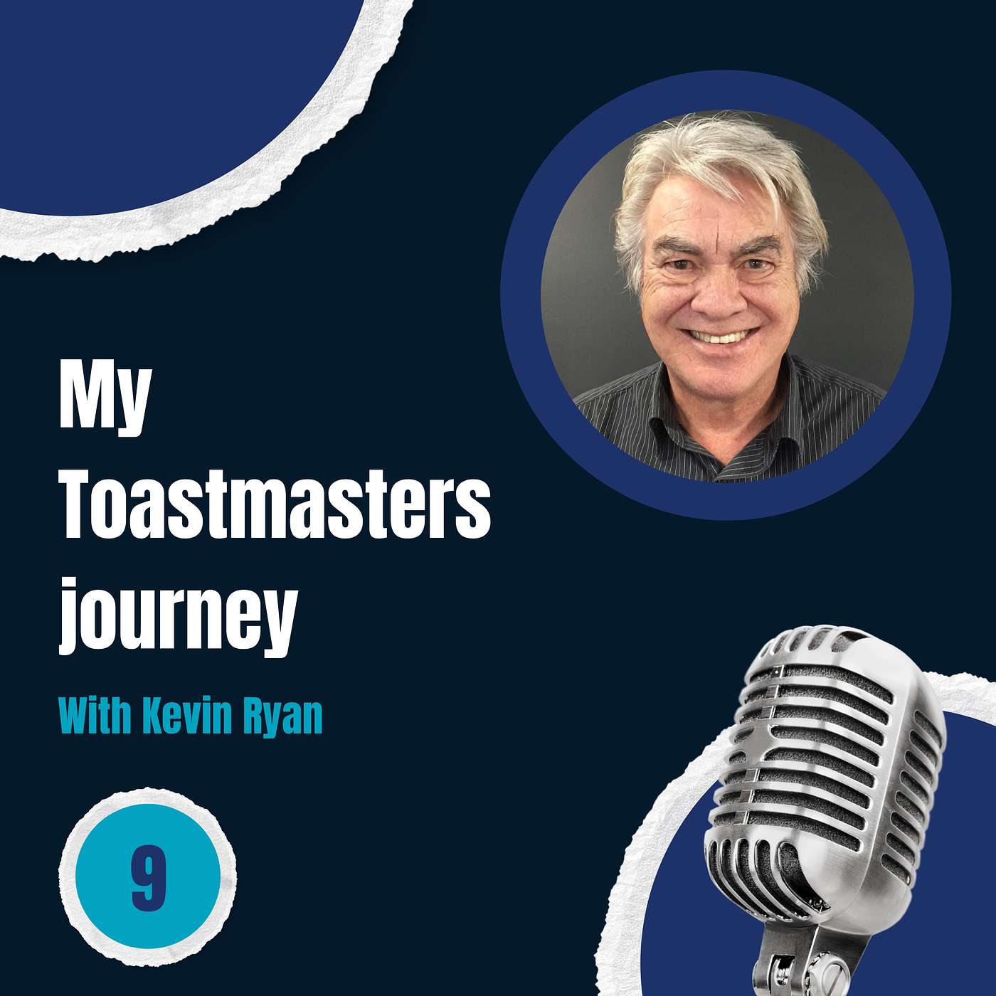 Episode 9: My Toastmasters journey - with Kevin Ryan