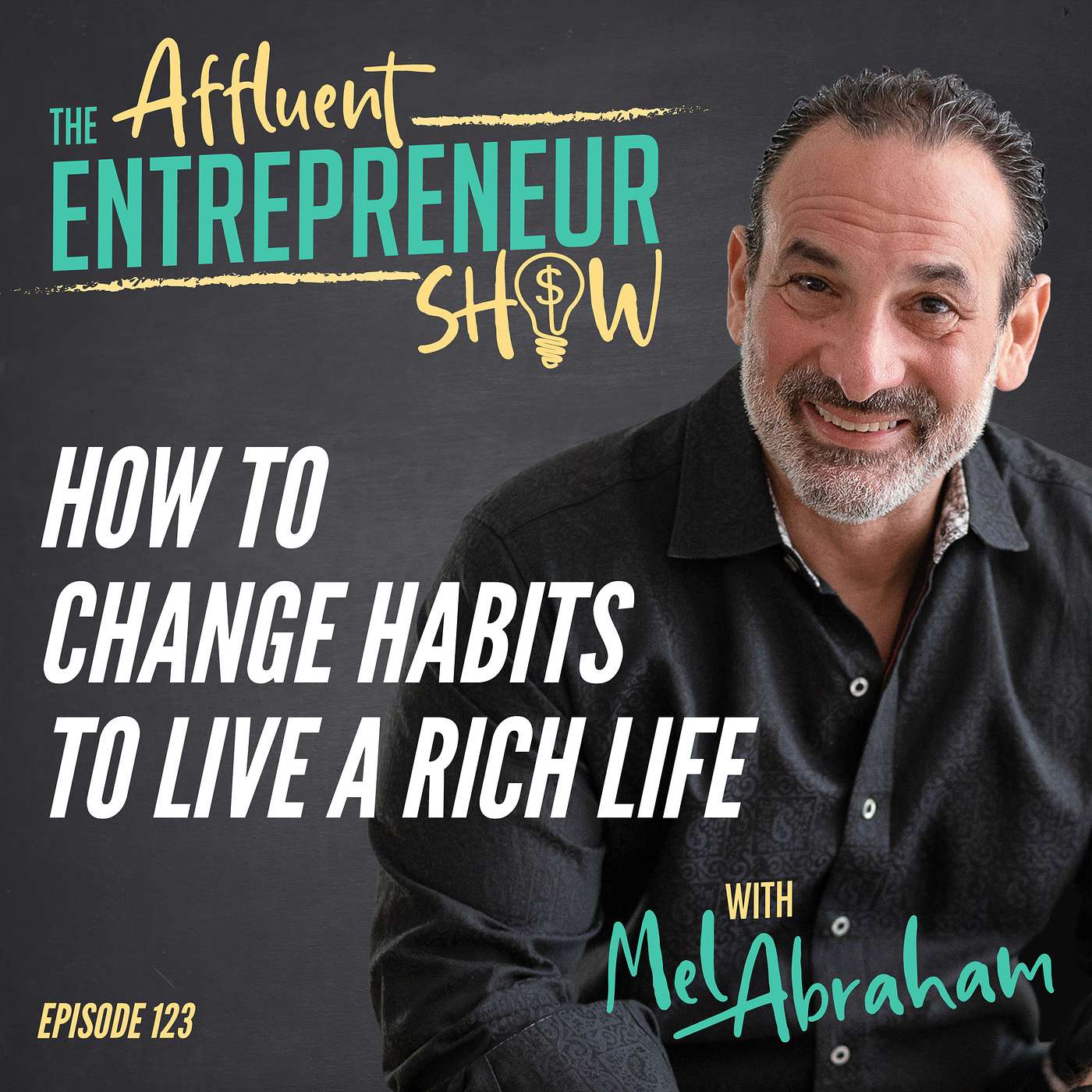 How to Change Habits to Live a Rich Life