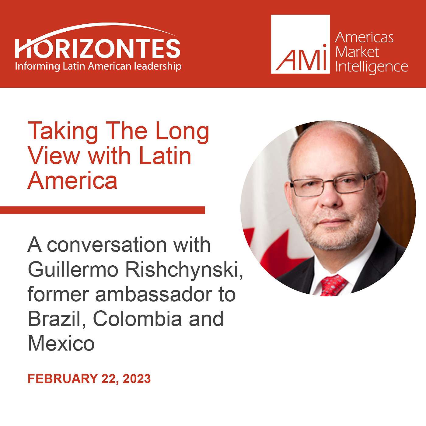 Taking the Long View with Latin America - an inspiring discussion with Ambassador Guillermo Rishchynski episode artwork